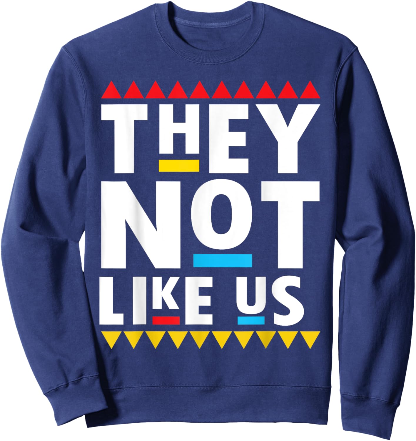 Funny sayings They not like it us Sweatshirt - Sweatshirt | Navy