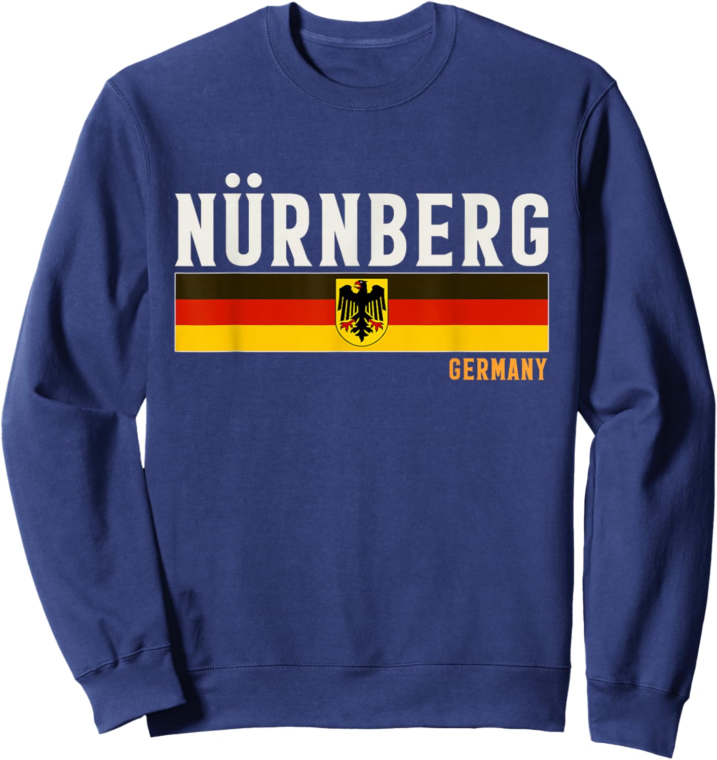 Nürnberg City In Germany, Germany Flag Sweatshirt - Sweatshirt | Navy