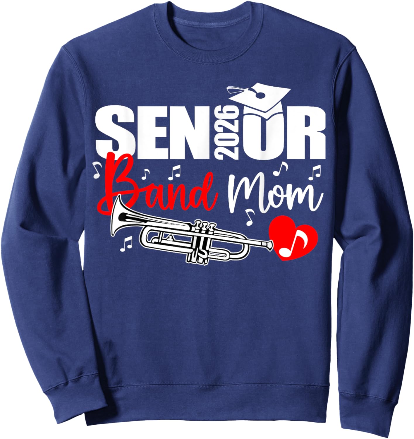 Senior Band Mom 2026 Marching Band Class of 2026 Trumpet Sweatshirt - Sweatshirt | Navy
