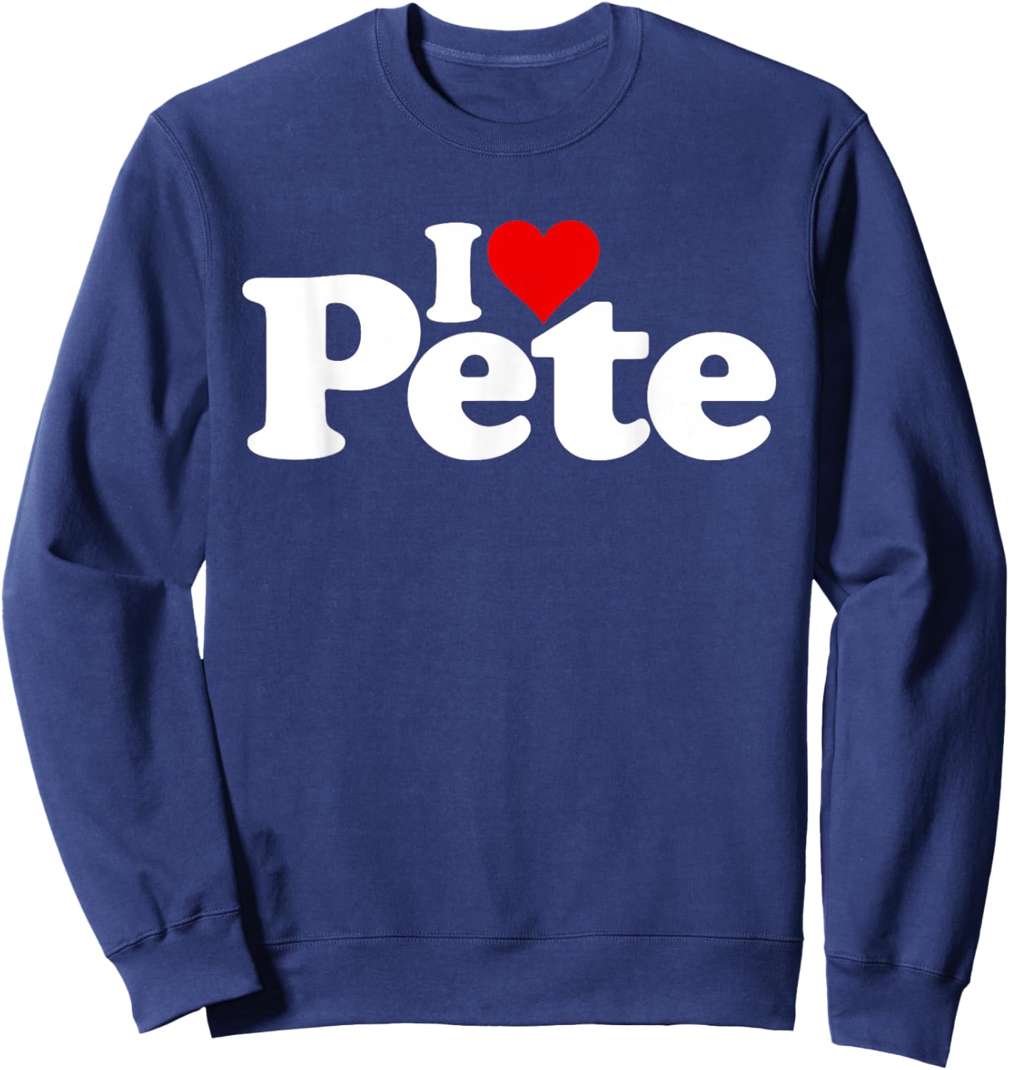 I Love Heart Pete Peter Name on a Sweatshirt - Sweatshirt | Navy