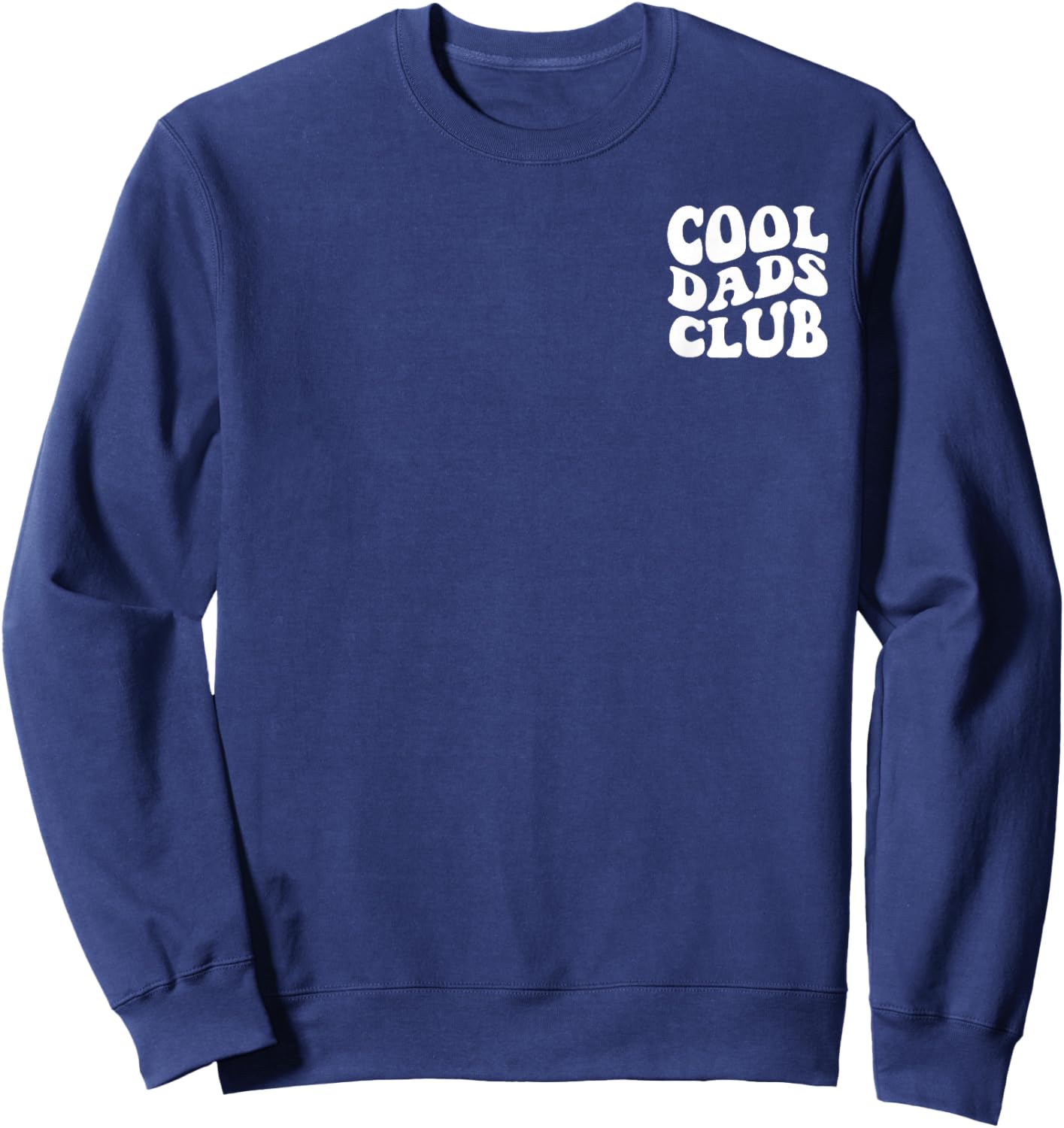 Cool Dads Club Shirt Father's Day Husband Papa to Be Sweatshirt - Sweatshirt | Navy