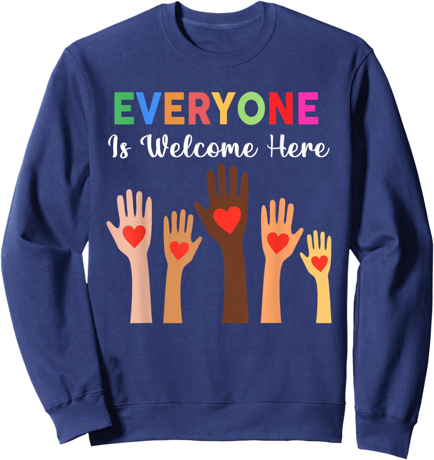 Everyone Is Welcome Here Idaho Teacher Sweatshirt - Sweatshirt | Navy