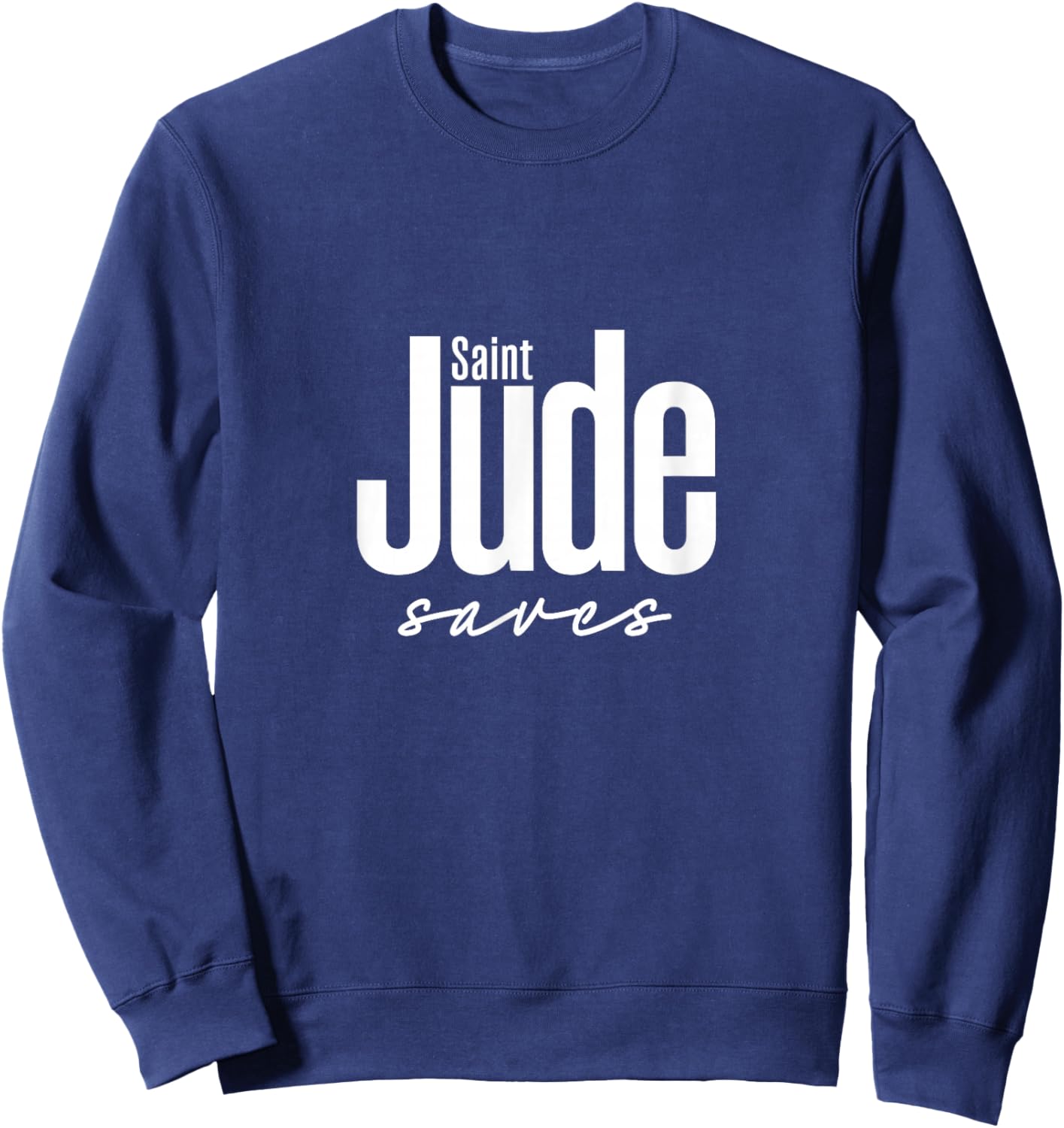 Saint Jude Thaddeus Patron of Lost Causes Sweatshirt - Sweatshirt | Navy