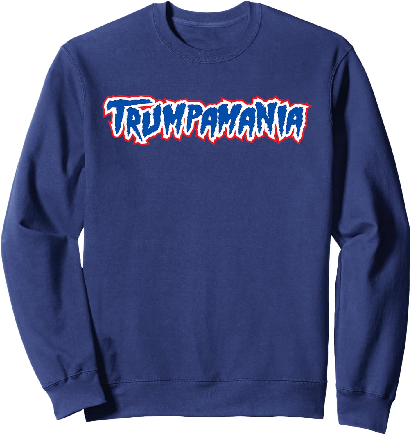 TRUMPAMANIA - Trump fan 2024 election republican Sweatshirt - Sweatshirt | Navy