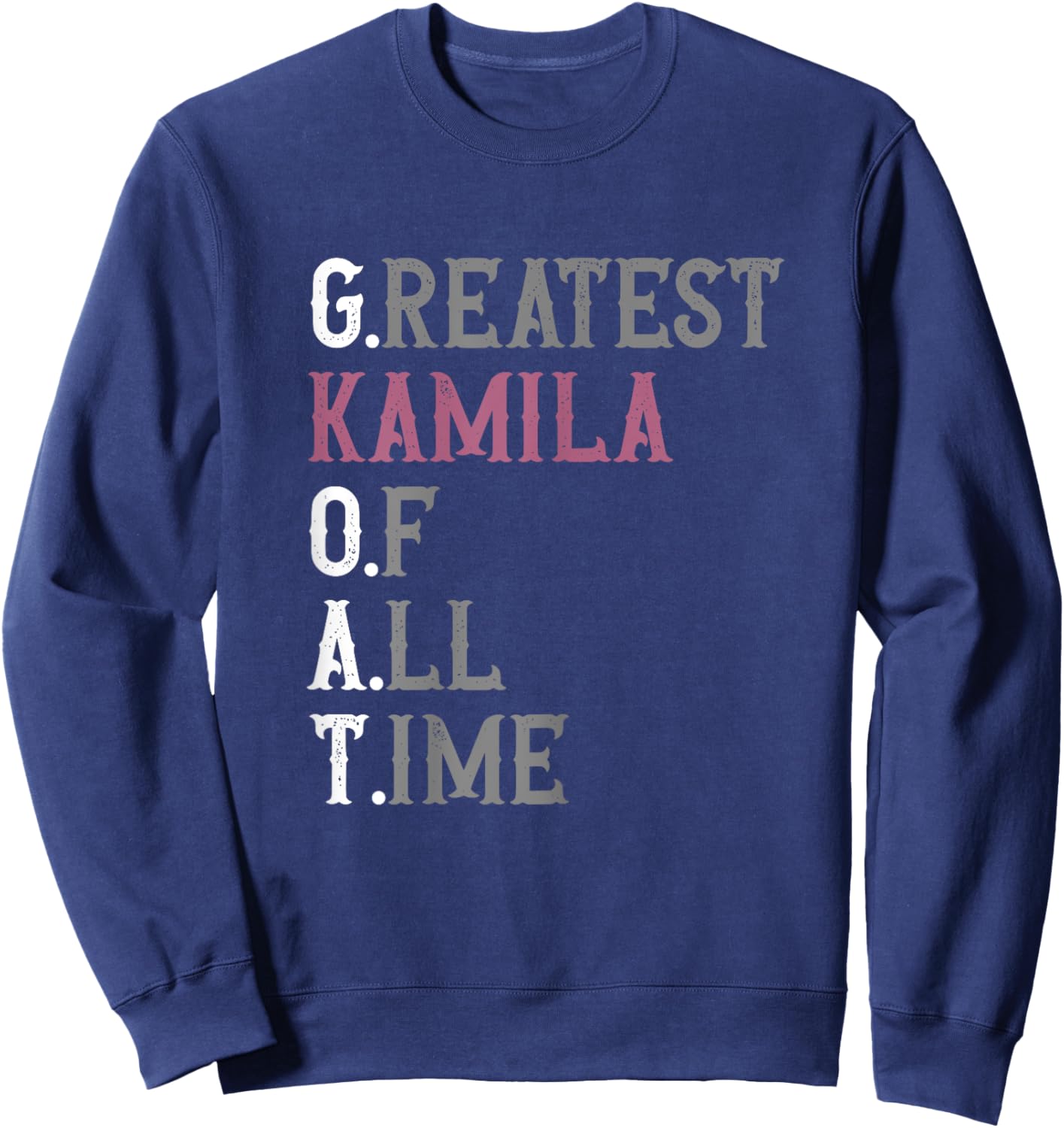 Greatest Kamila of all time | GOAT | Kamila Sweatshirt - Sweatshirt | Navy