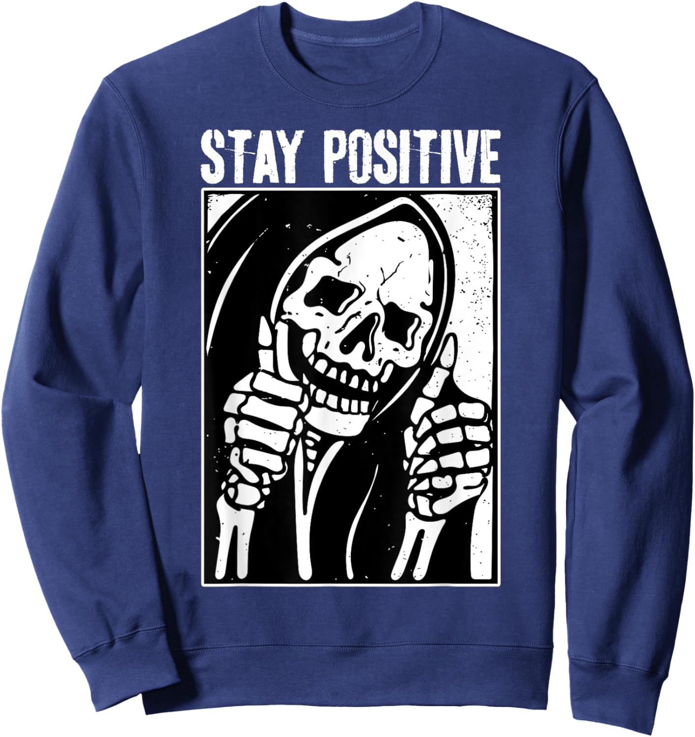 Funny Skull Stay Positive Skeleton Halloween Motivational Sweatshirt - Sweatshirt | Navy