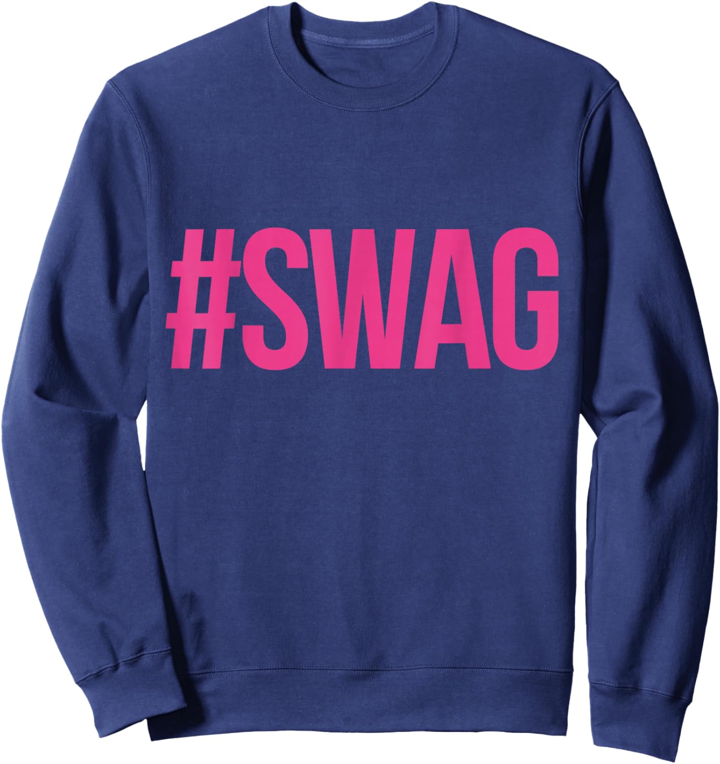 Hashtag Swag Men Women Kids Girls Boys Sweatshirt - Sweatshirt | Navy