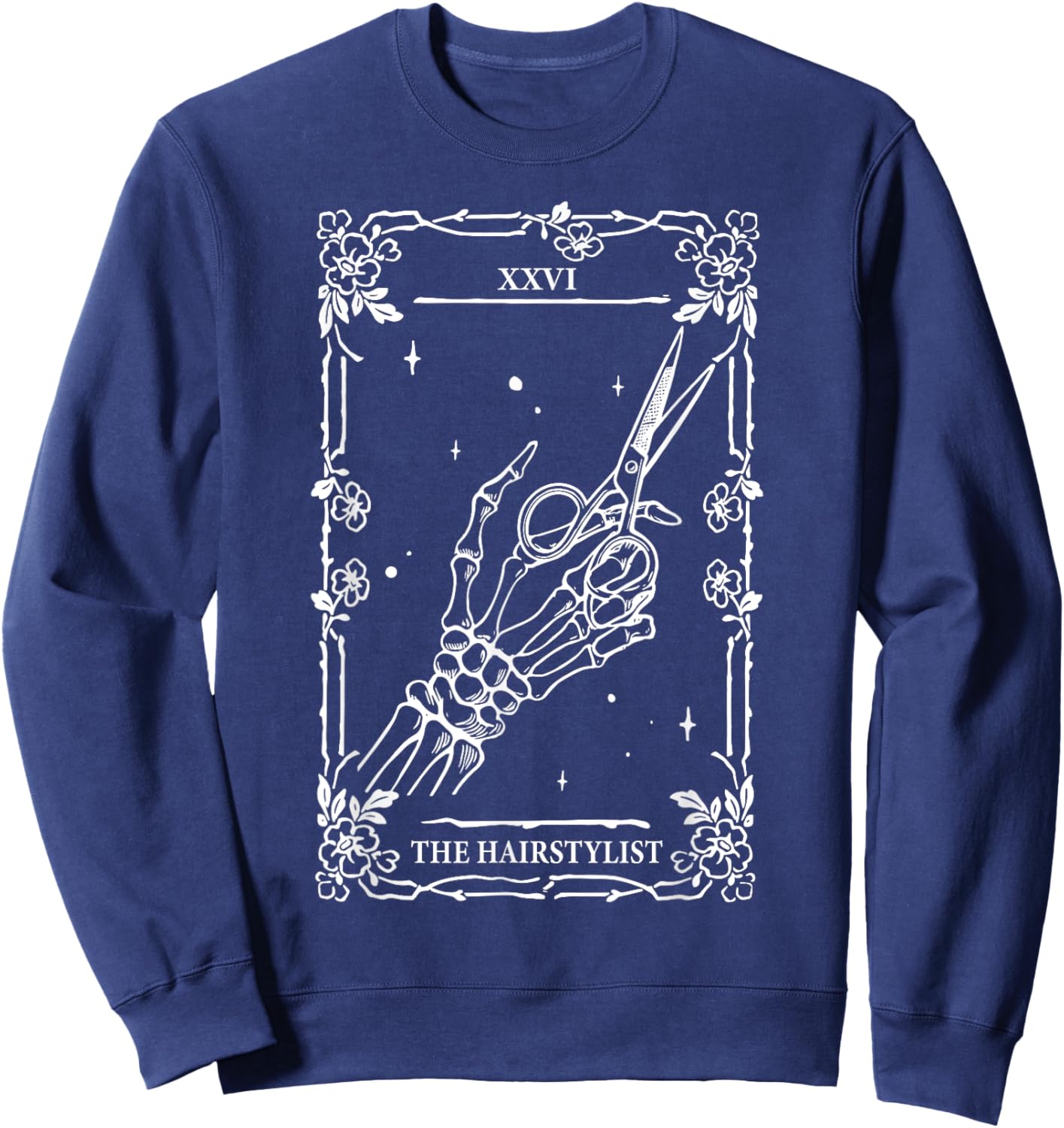 The Hairstylist Tarot Card Skeleton Hand Salon Hairdresser Sweatshirt - Sweatshirt | Navy