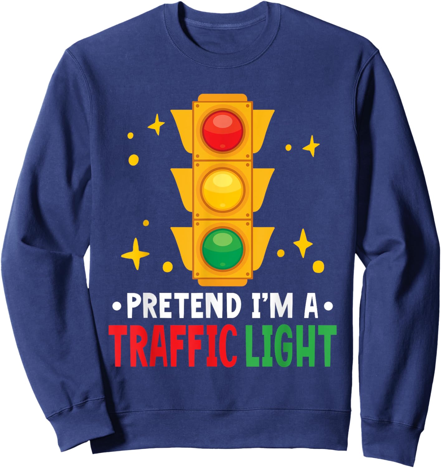 Traffic Light Lover Halloween Pretend I'm A Traffic Light Sweatshirt - Sweatshirt | Navy