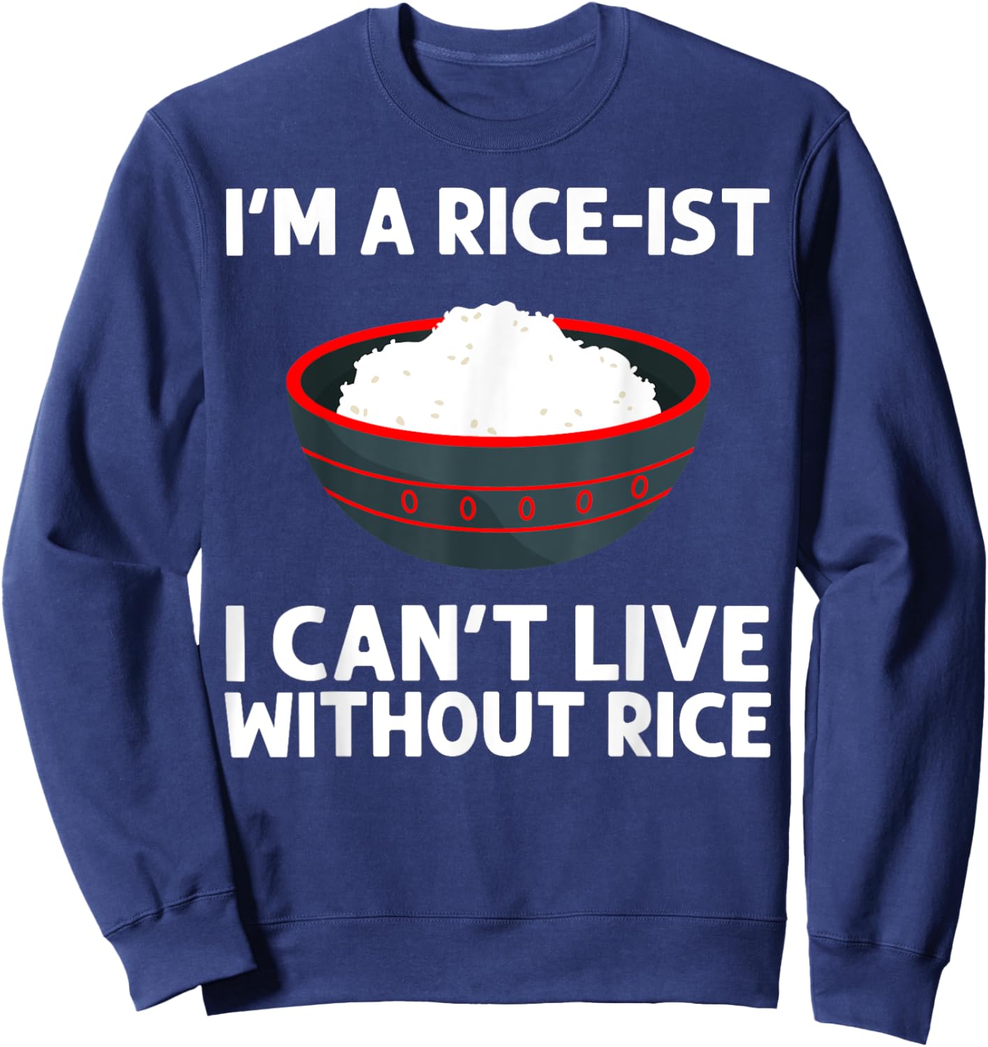 Funny Rice Art Women Asian Chinese Filipino Food Sweatshirt - Sweatshirt | Navy