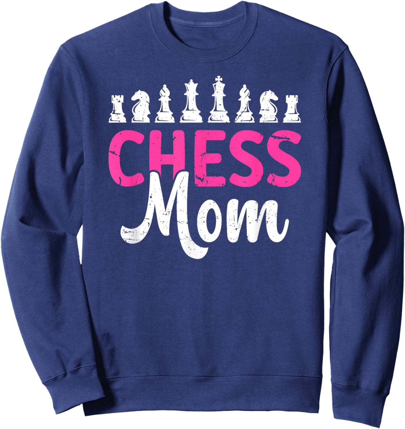 Chess Mom Of A Chess Player Mom Proud Chess Mother Sweatshirt - Sweatshirt | Navy
