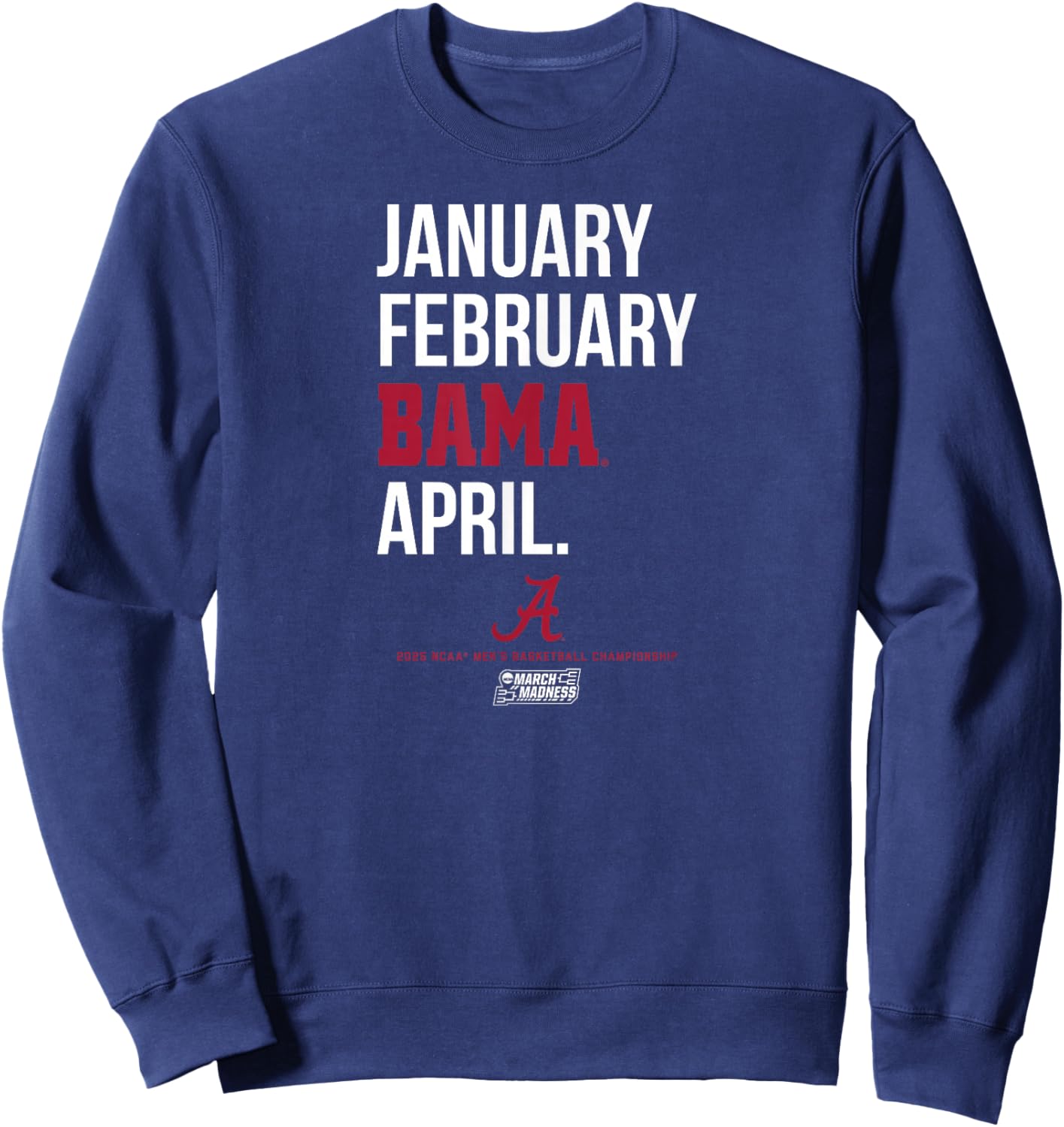 Alabama Crimson Tide Basketball: 2025 March Madness - NCAA Sweatshirt - Sweatshirt | Navy