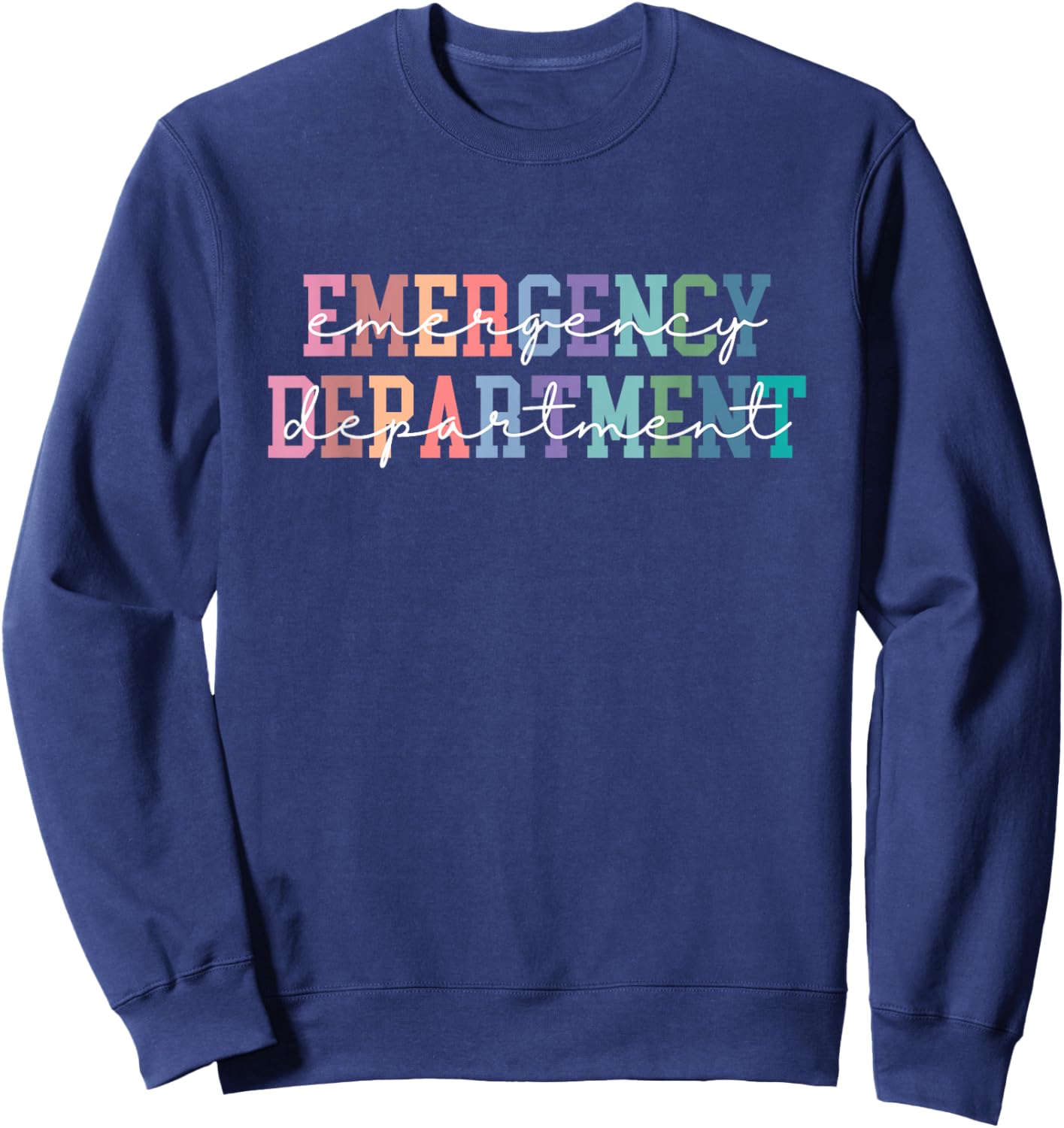 Emergency Department Emergency Room Healthcare Nurse Sweatshirt - Sweatshirt | Navy