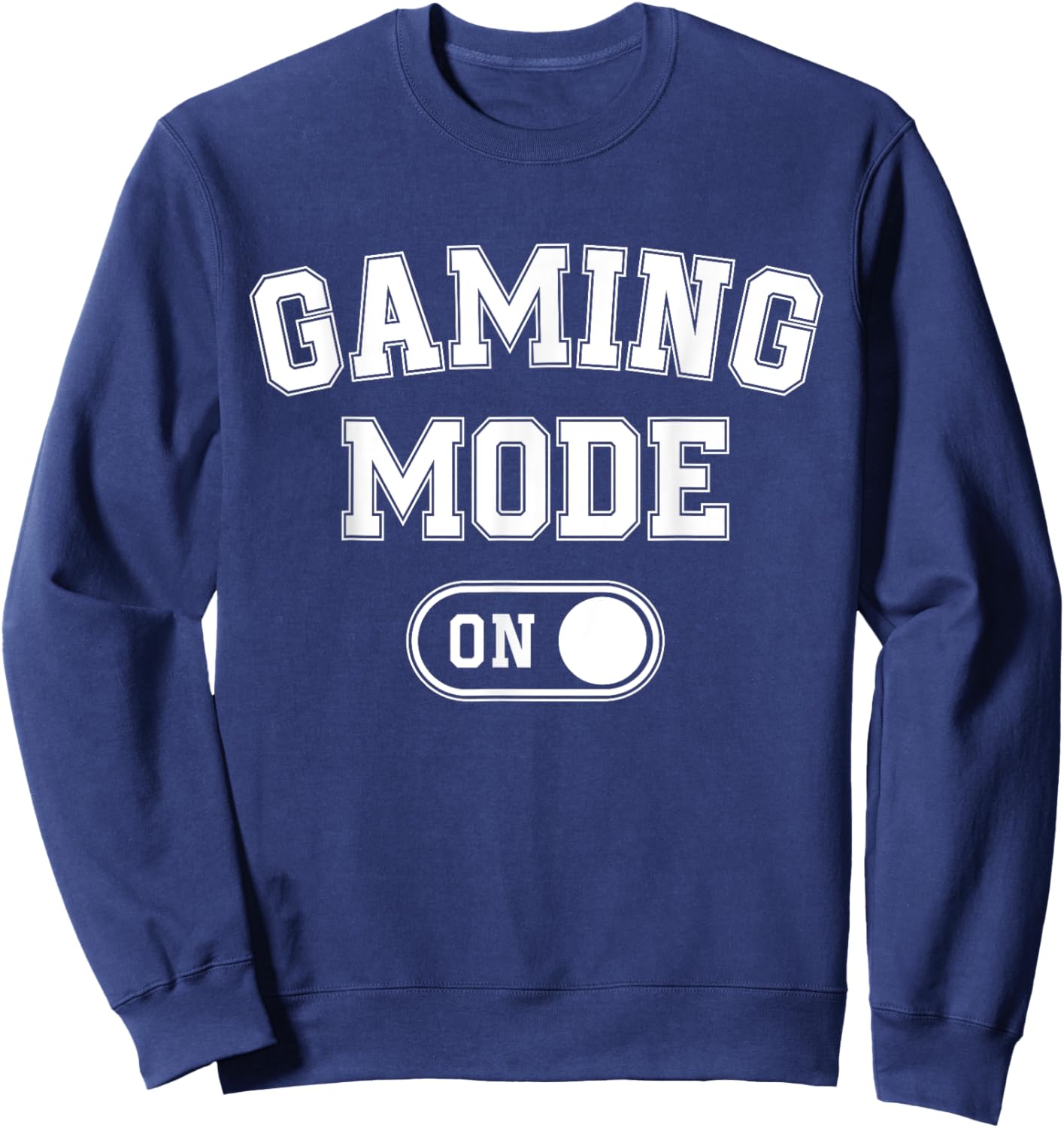 Gaming Mode On Funny Gamer Gift Men Kids Streamer Gaming Sweatshirt - Sweatshirt | Navy
