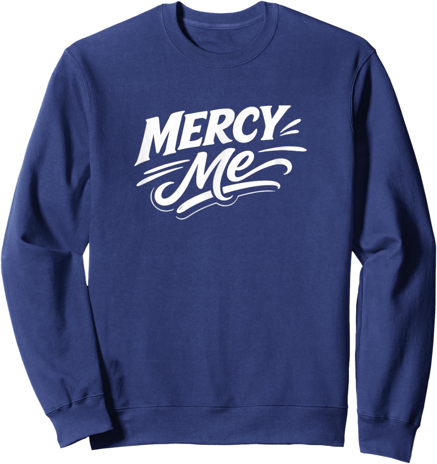 Mercy Me Sweatshirt - Sweatshirt | Navy