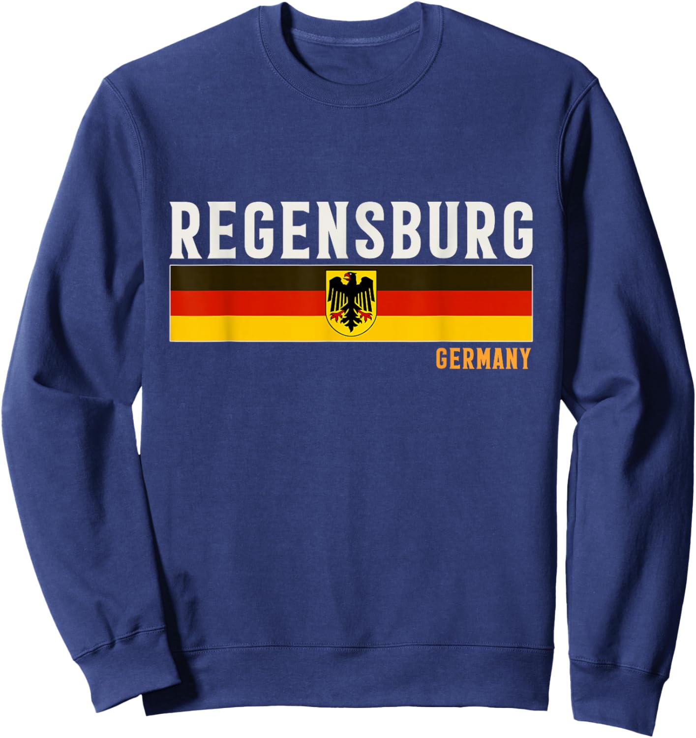 Regensburg City In Germany, Germany Flag Sweatshirt - Sweatshirt | Navy