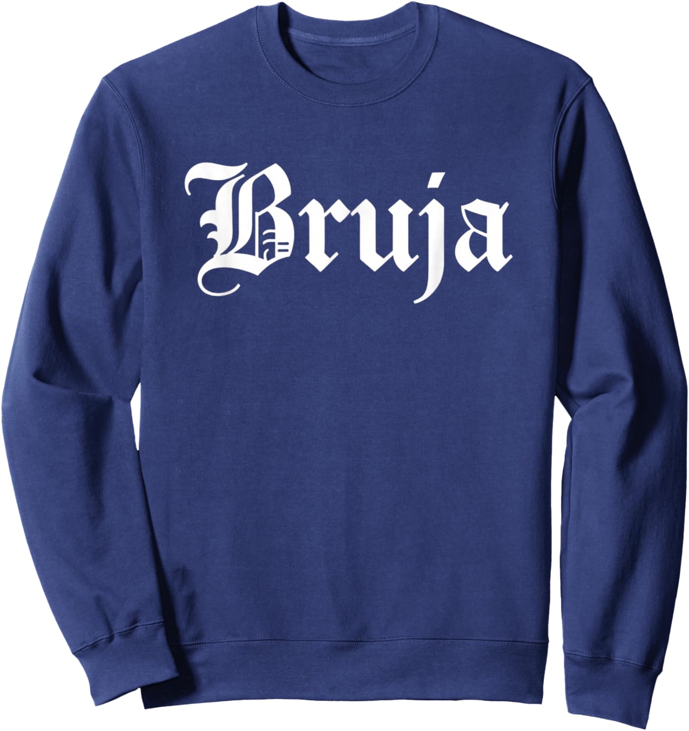 Bruja Gothic Script Latino Halloween Women Spooky Witch Sweatshirt - Sweatshirt | Navy