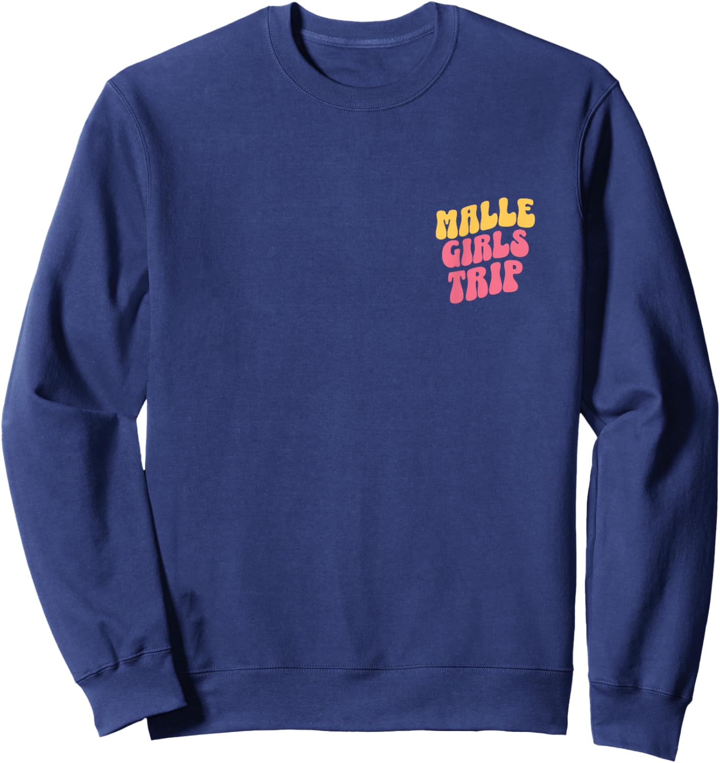 Malle Girls Trip Party Urlaub Outfit Mallorca Sweatshirt - Sweatshirt | Navy