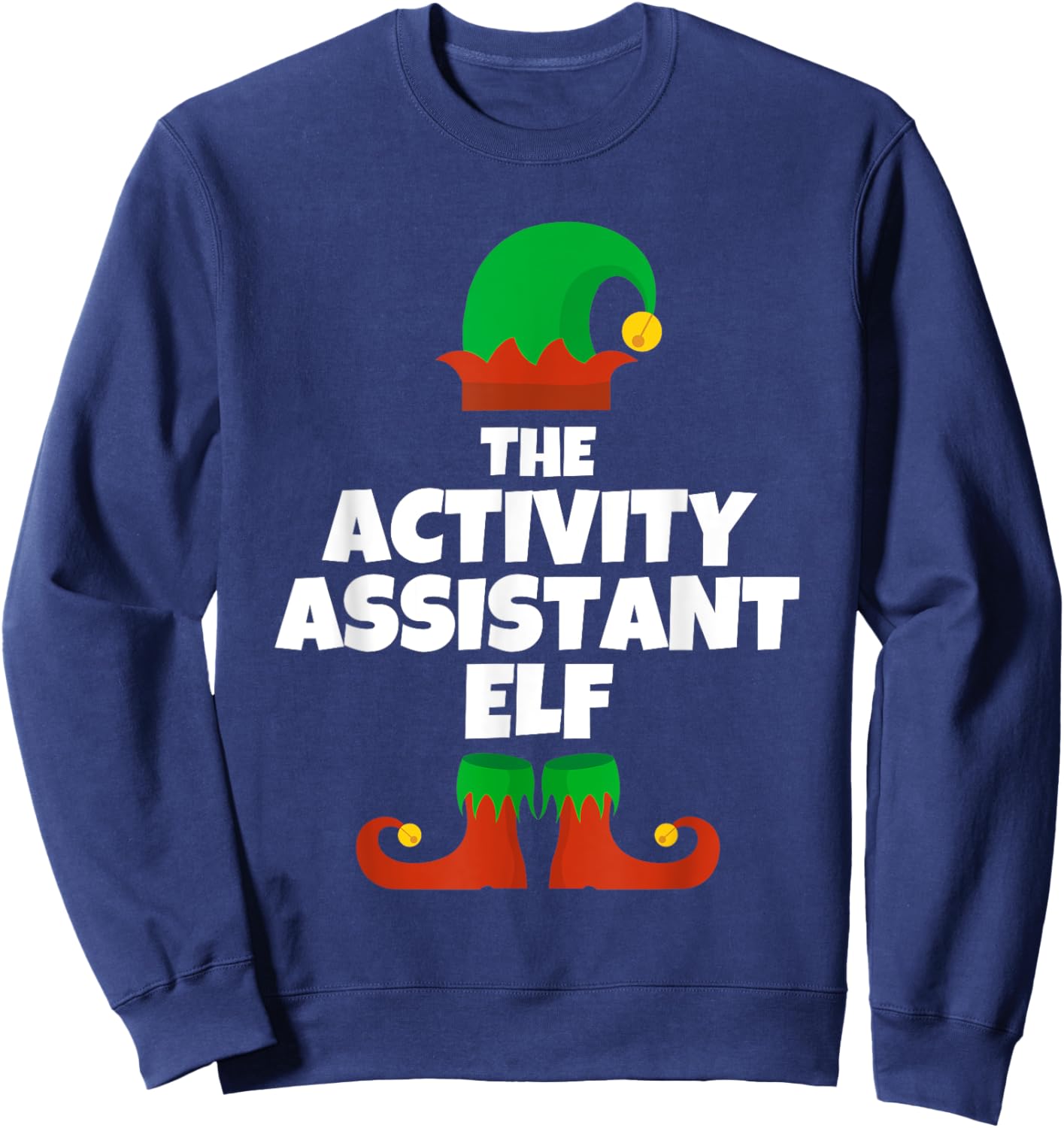 I'm The Activity Assistant Elf Family Pajama Christmas Funny Sweatshirt - Sweatshirt | Navy
