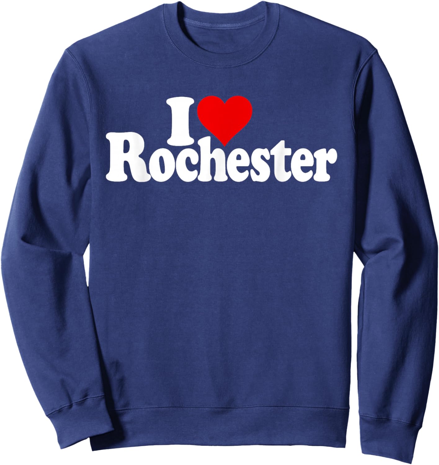 I Love Heart Rochester Ny New York Sweatshirt - Sweatshirt | Navy