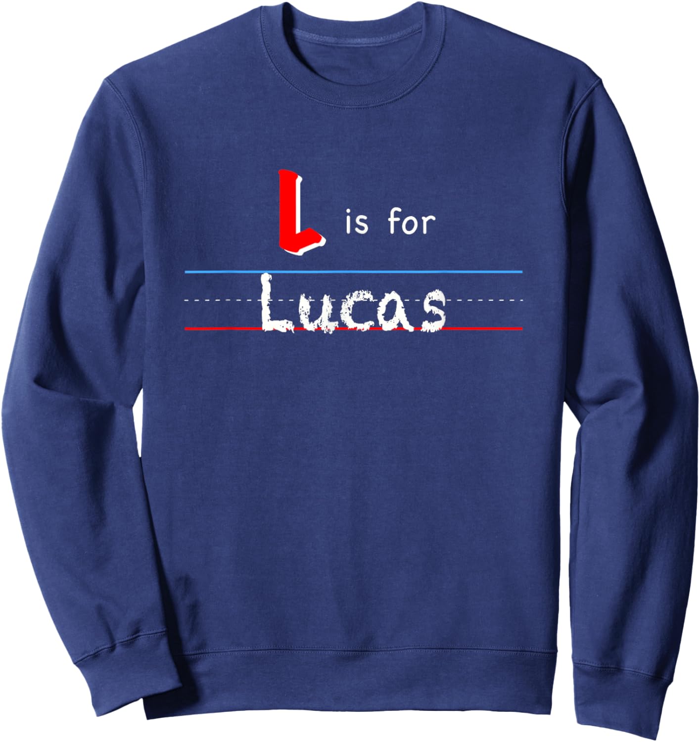 L Is For Lucas, boys custom personalized name kids school Sweatshirt - Sweatshirt | Navy