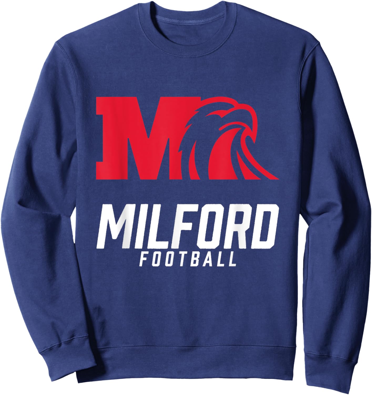 Milford Eagles Logo Football Team HS Sweatshirt - Sweatshirt | Navy