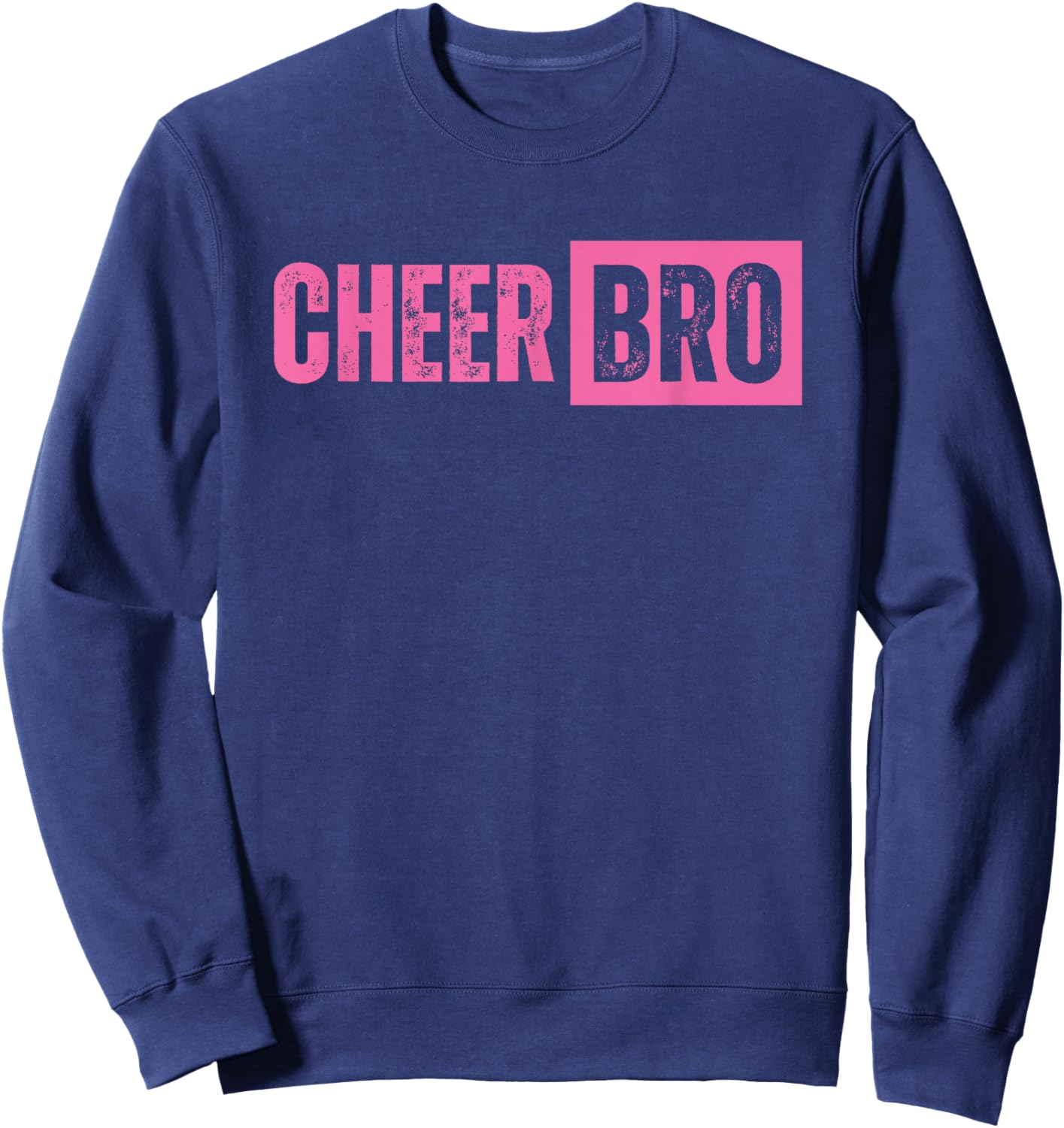 Cheer Bro Cheerleader Brother Pink Sweatshirt - Sweatshirt | Navy