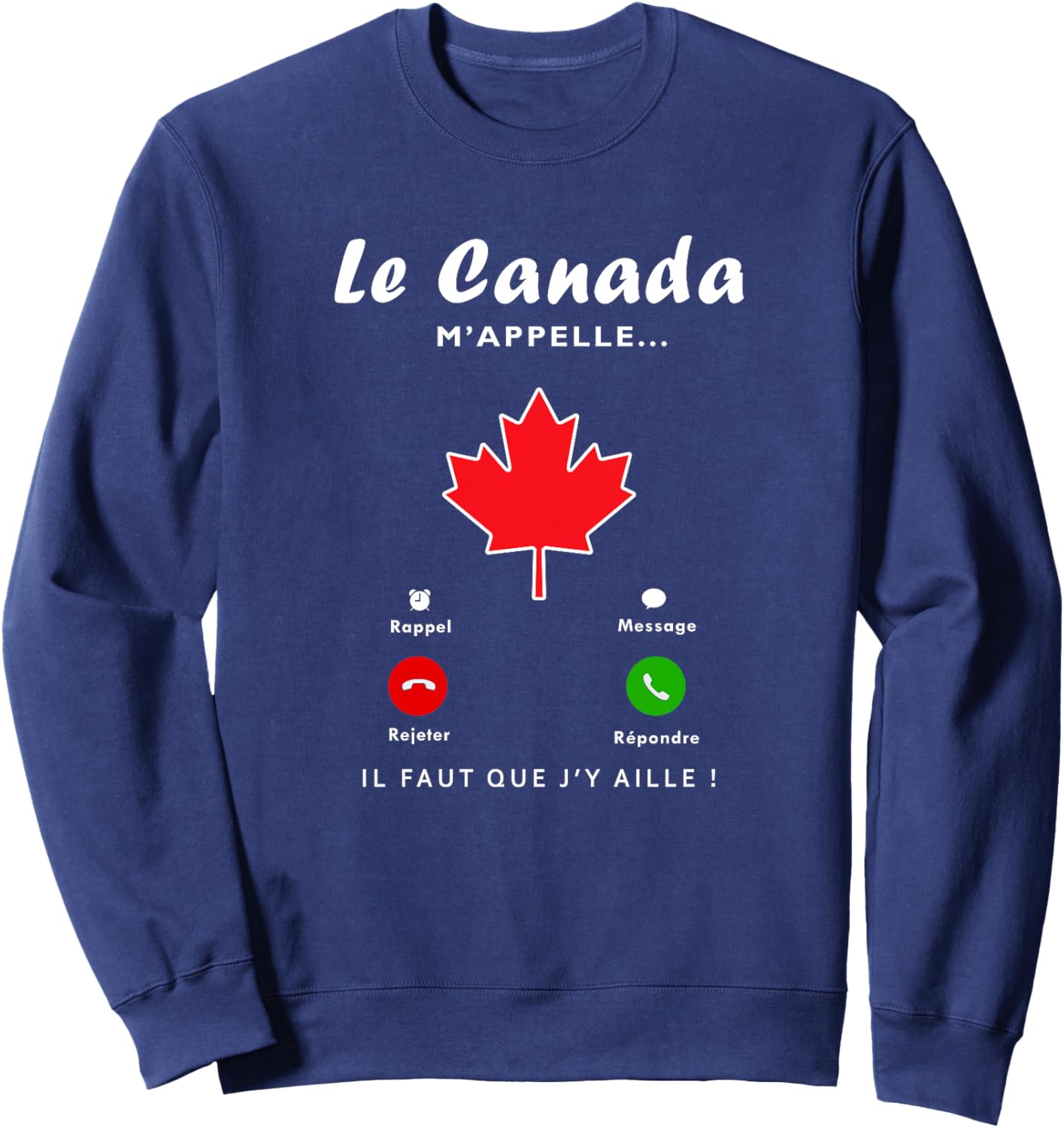 Le Canada m'appelle, Immigration au Canada Homme Femme Haut de Gamme Sweatshirt - Sweatshirt | Navy