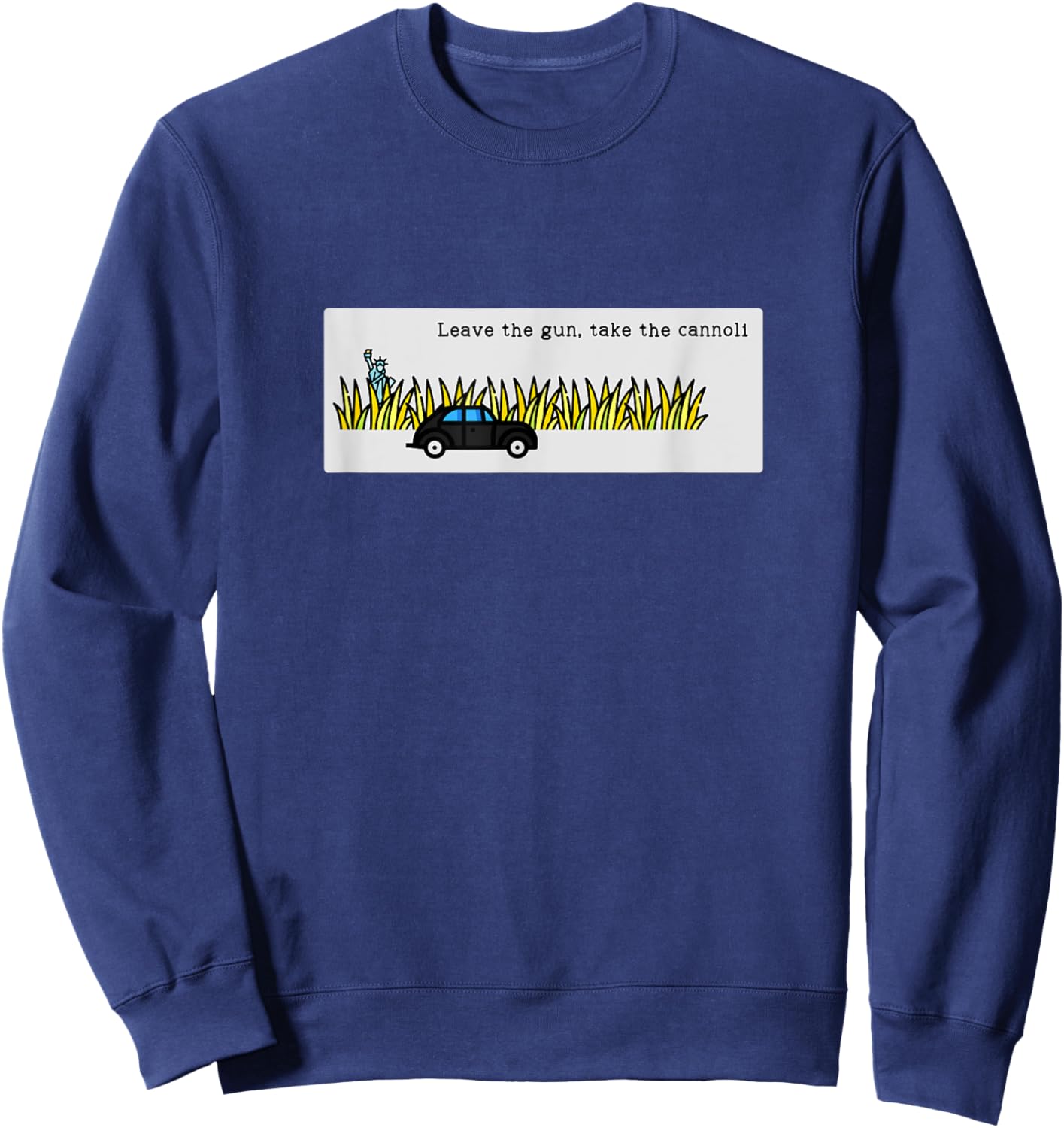 Leave the gun, take the cannoli Sweatshirt - Sweatshirt | Navy