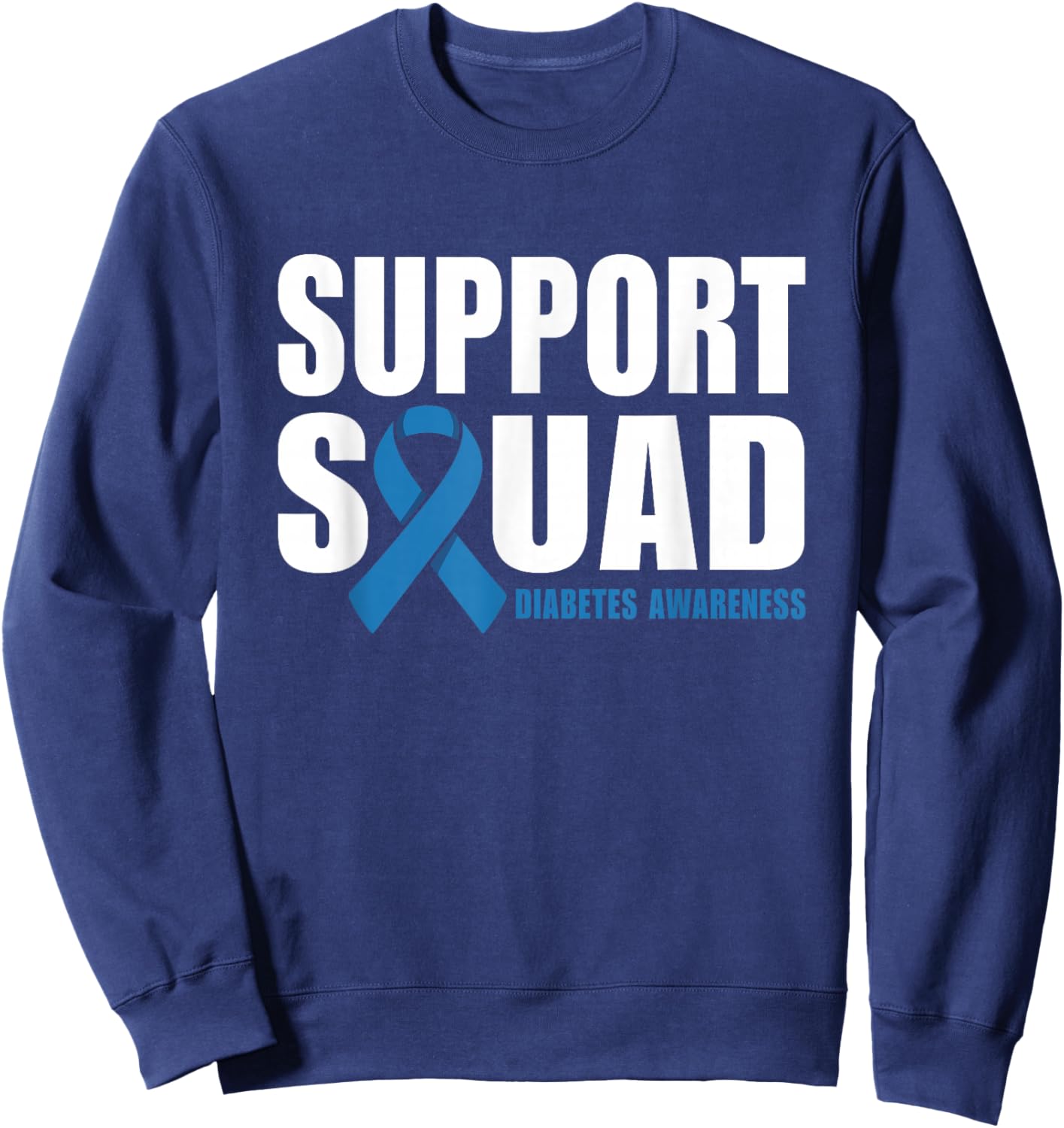 Support Squad Diabetes Awareness Blue Ribbon Sweatshirt - Sweatshirt | Navy