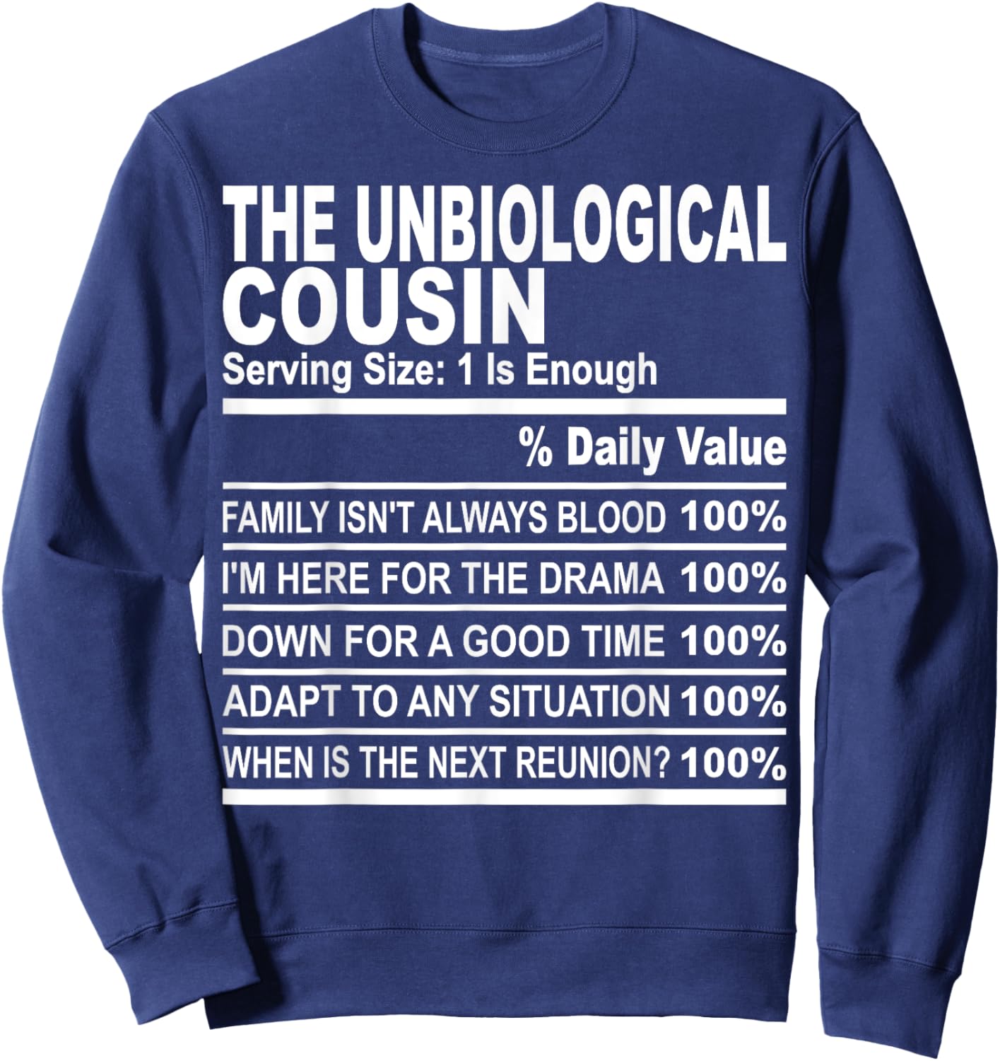 The unbiological cousin nutrition facts cousins men women Sweatshirt - Sweatshirt | Navy