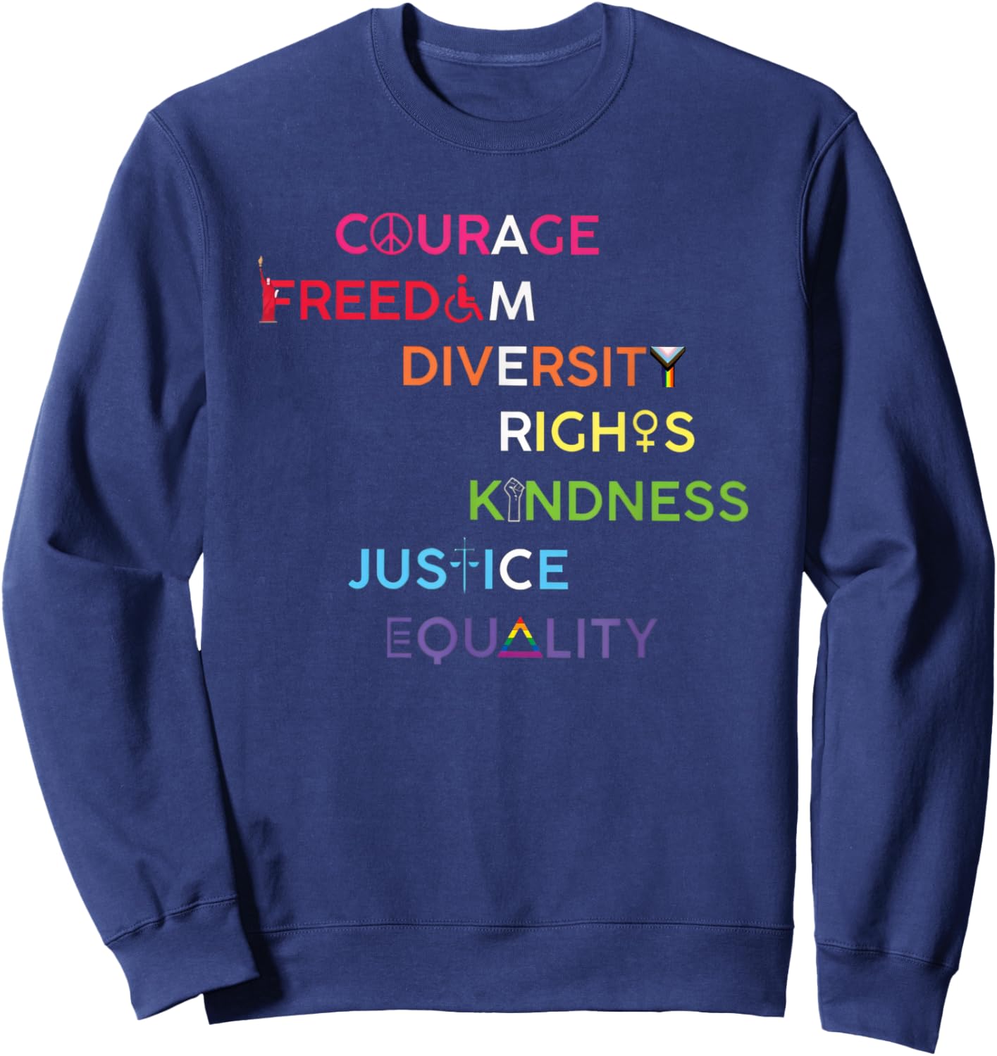 America Courage Freedom Diversity Human Rights Sweatshirt - Sweatshirt | Navy