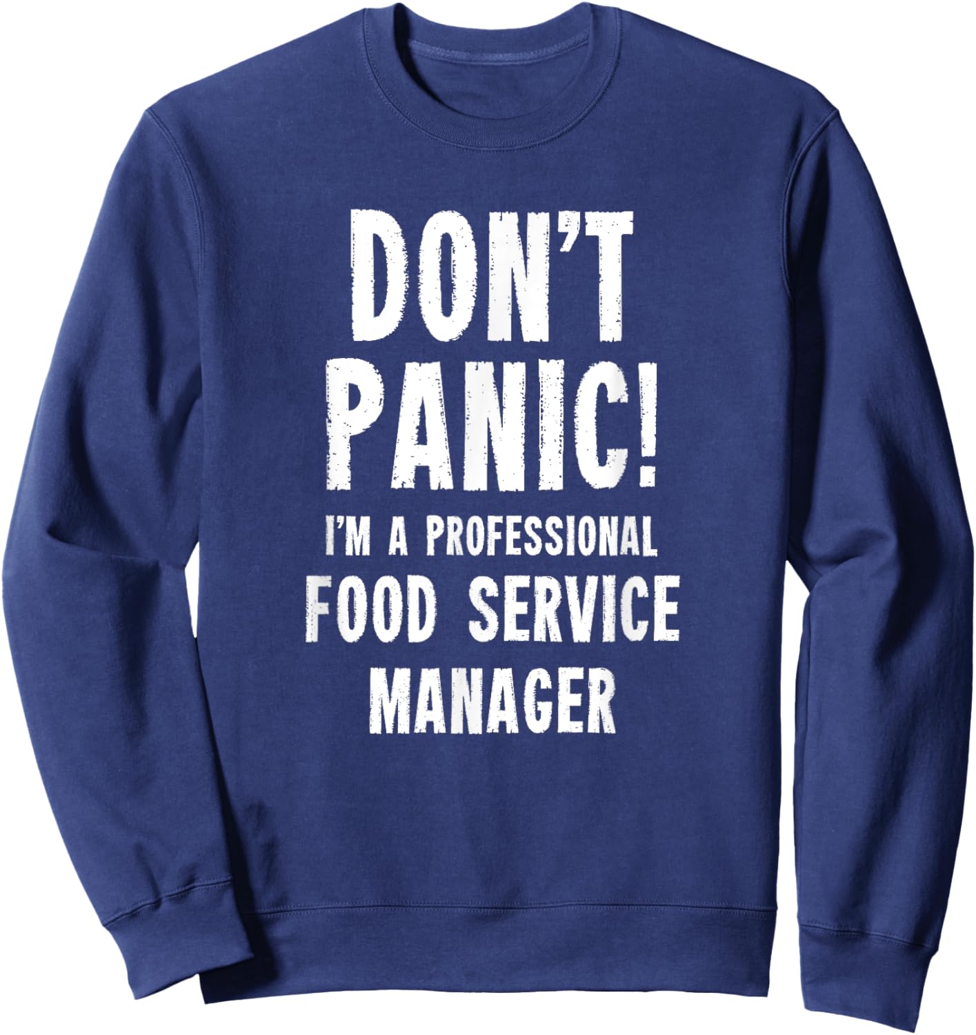 Kitchen Staff & Gifts Food Service Manager Sweatshirt - Sweatshirt | Navy