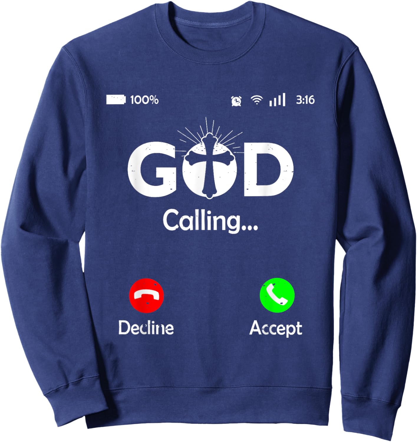 God Is Calling Phone Screen Religious Humor Christian Sweatshirt - Sweatshirt | Navy