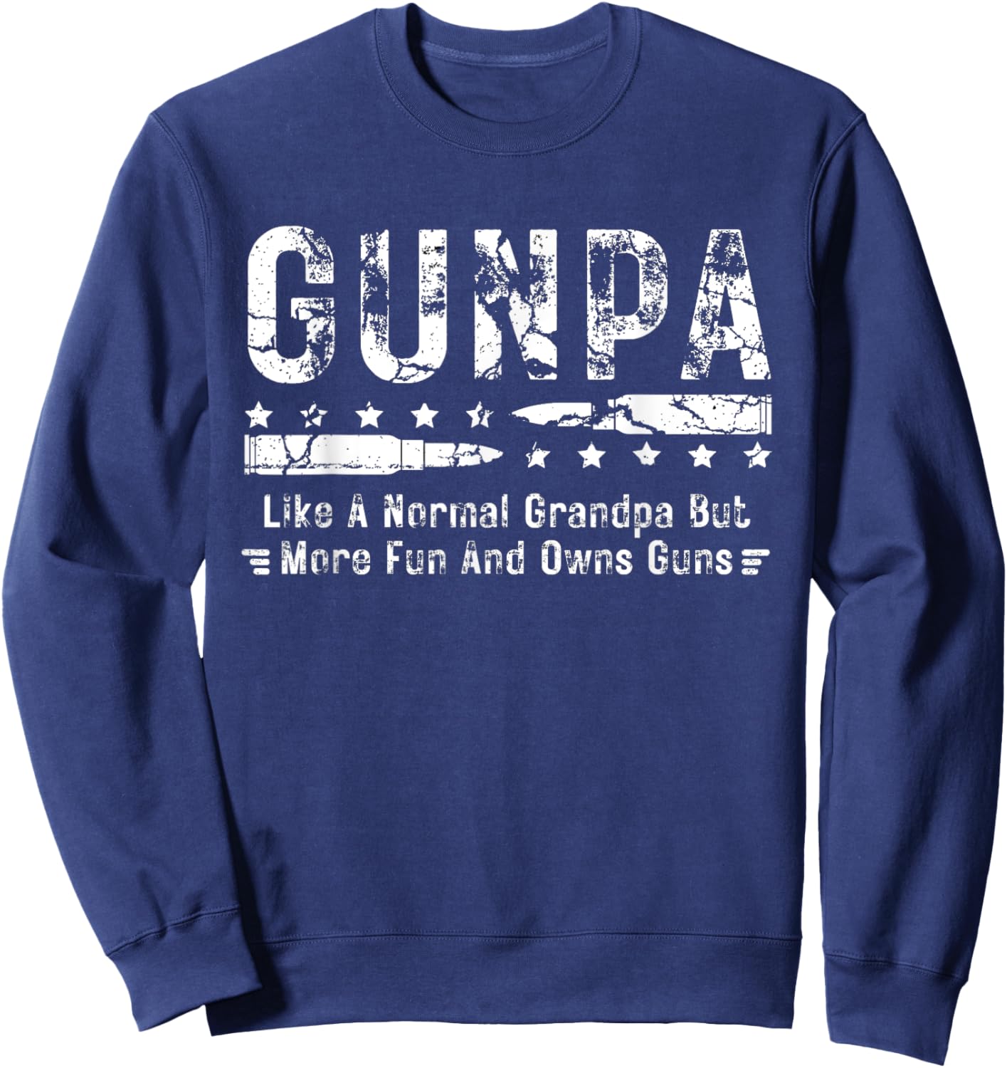 GUNPA Like A Normal Grandpa But More Fun And Owns Guns Funny Sweatshirt - Sweatshirt | Navy