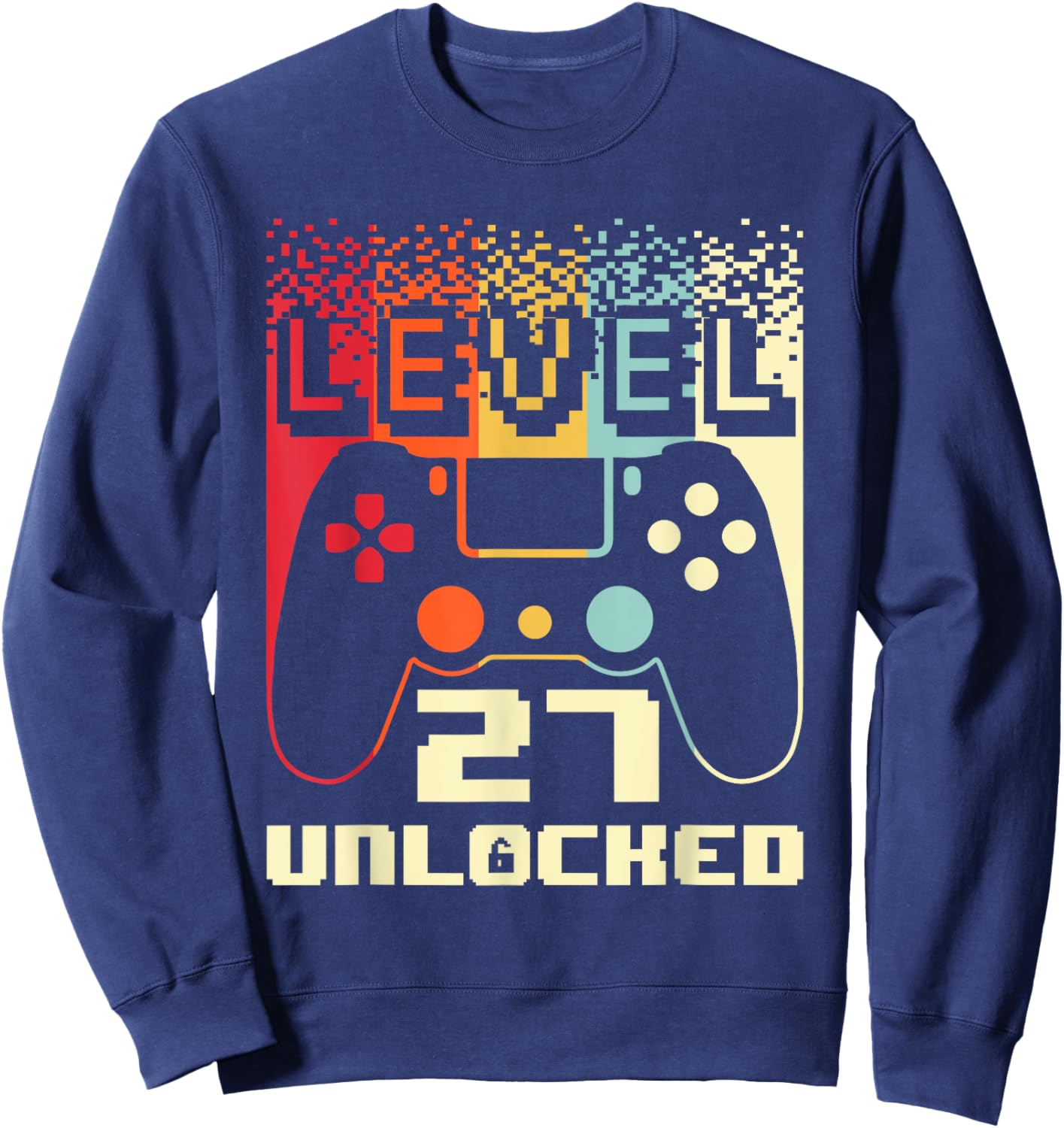 27th Birthday Level 27 Unlocked Gamer 27 Year Old Sweatshirt - Sweatshirt | Navy