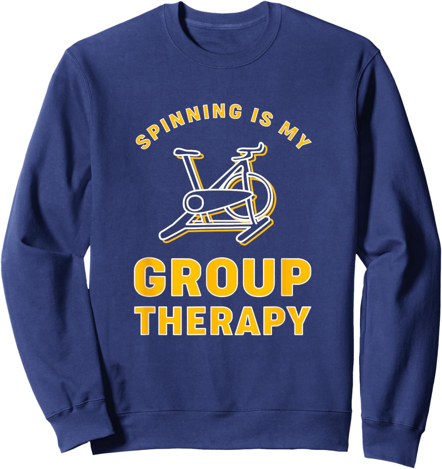 Funny Spin Class Spinning Is My Group Therapy Sweatshirt - Sweatshirt | Navy
