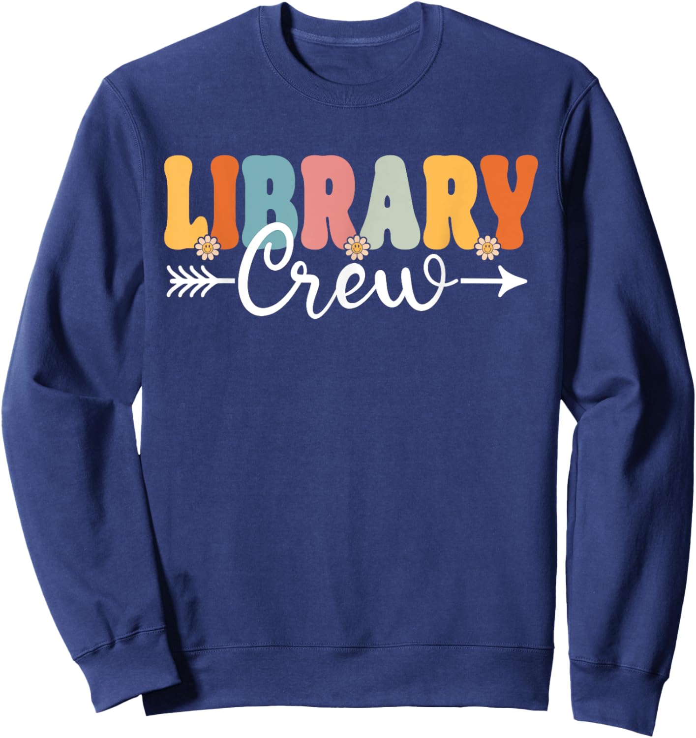 Library Crew Back To School Teachers Students Sweatshirt - Sweatshirt | Navy