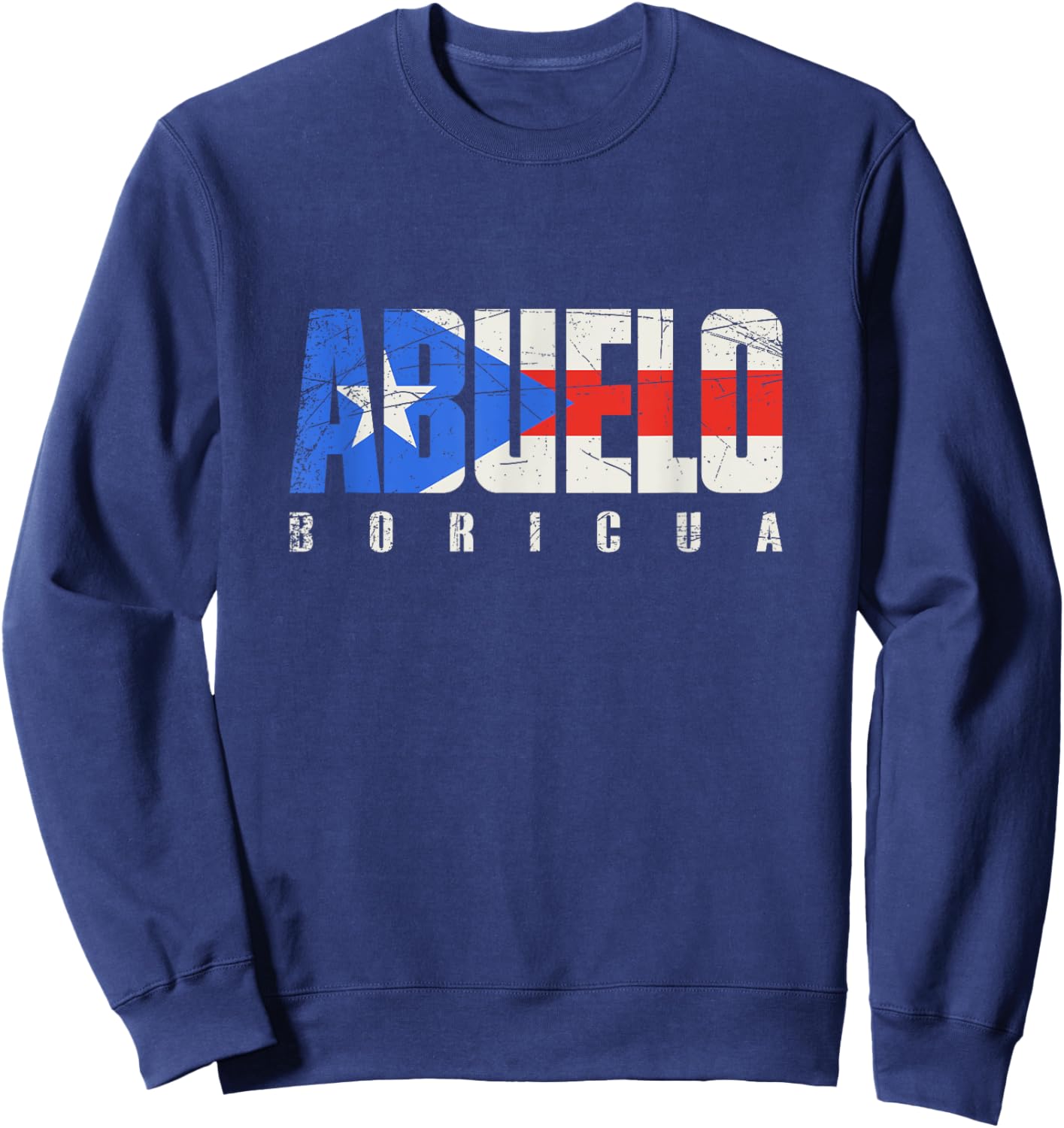 Puerto Rico Grandpa Abuelo Boricua, Puerto Rican Flag Sweatshirt - Sweatshirt | Navy