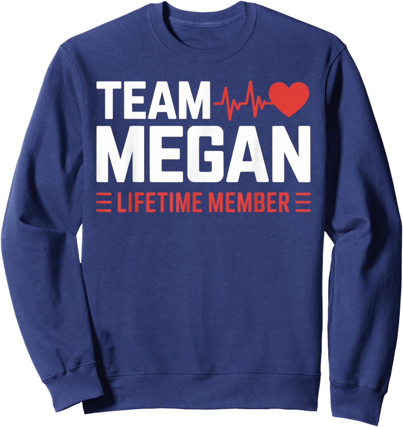 Team Megan Lifetime Member Name Sweatshirt - Sweatshirt | Navy