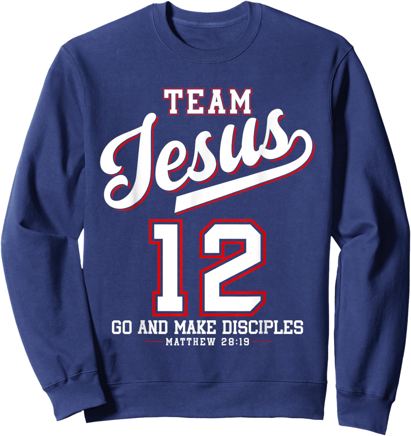 Jesus Baseball Team Jesus Christian Matthew 28:19 Verse Sweatshirt - Sweatshirt | Navy