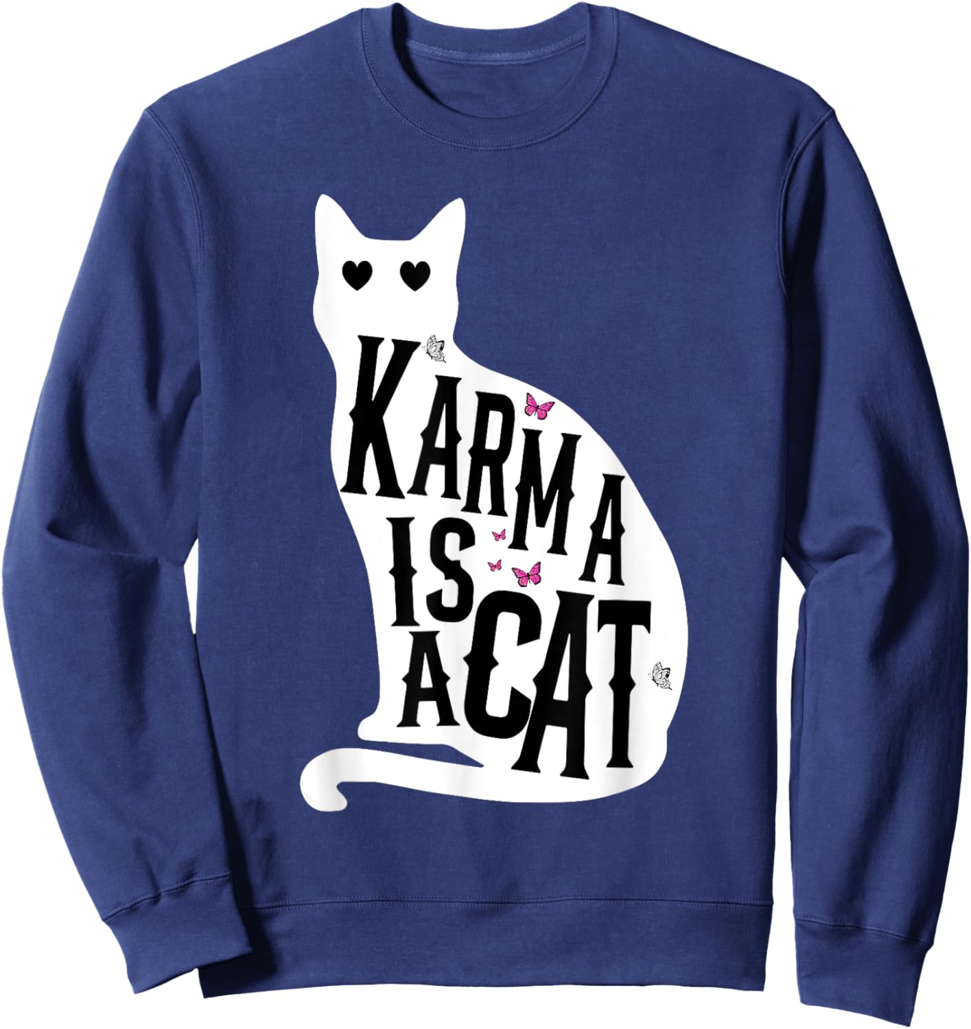 Retro Karma Is A Cat Funny Women Kids Meme Sweatshirt - Sweatshirt | Navy
