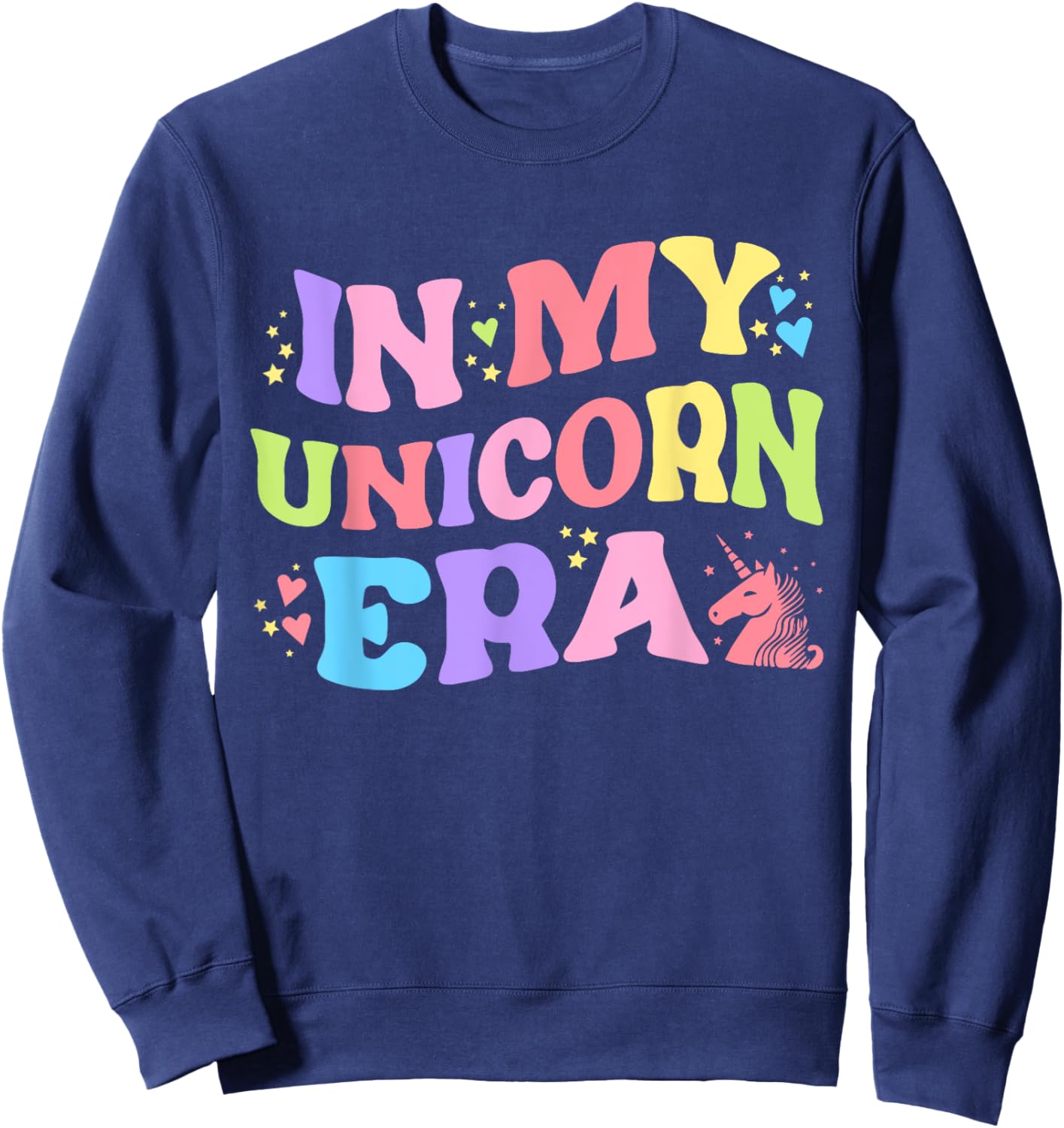 In My Unicorn Era Funny Retro Princess Girl Unicorn Creature Sweatshirt - Sweatshirt | Navy