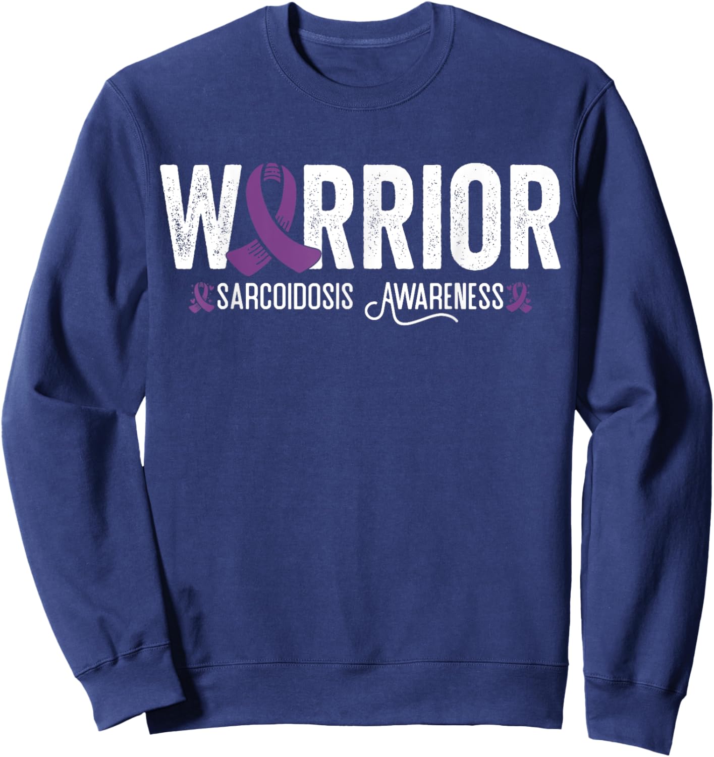 Sarcoidosis Warrior Sarcoidosis Awareness Sweatshirt - Sweatshirt | Navy