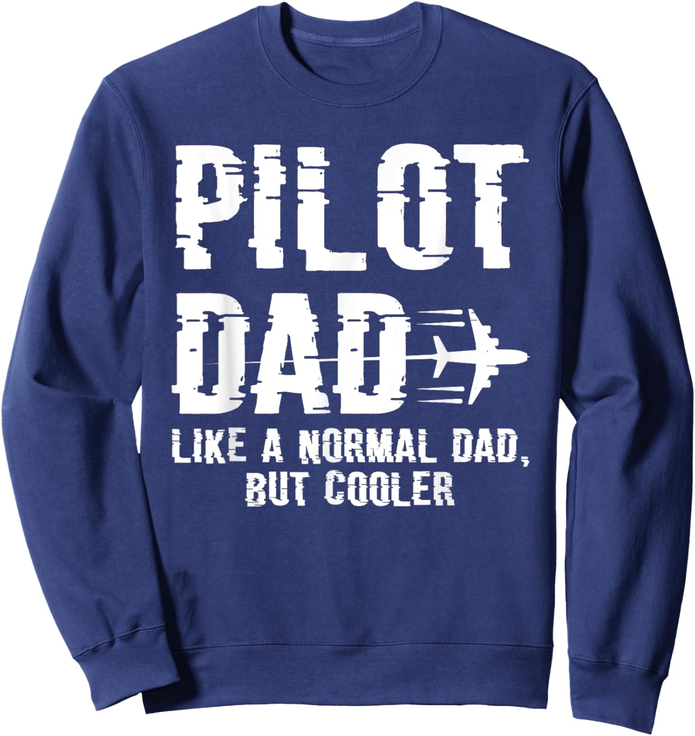 Pilot Dad Flying Aircraft Gift & Model Flight Father Sweatshirt - Sweatshirt | Navy