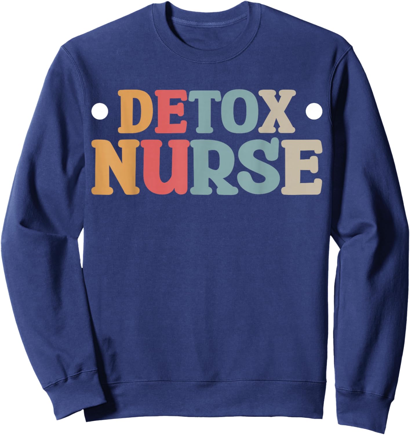 Detox Nurse Sweatshirt - Sweatshirt | Navy