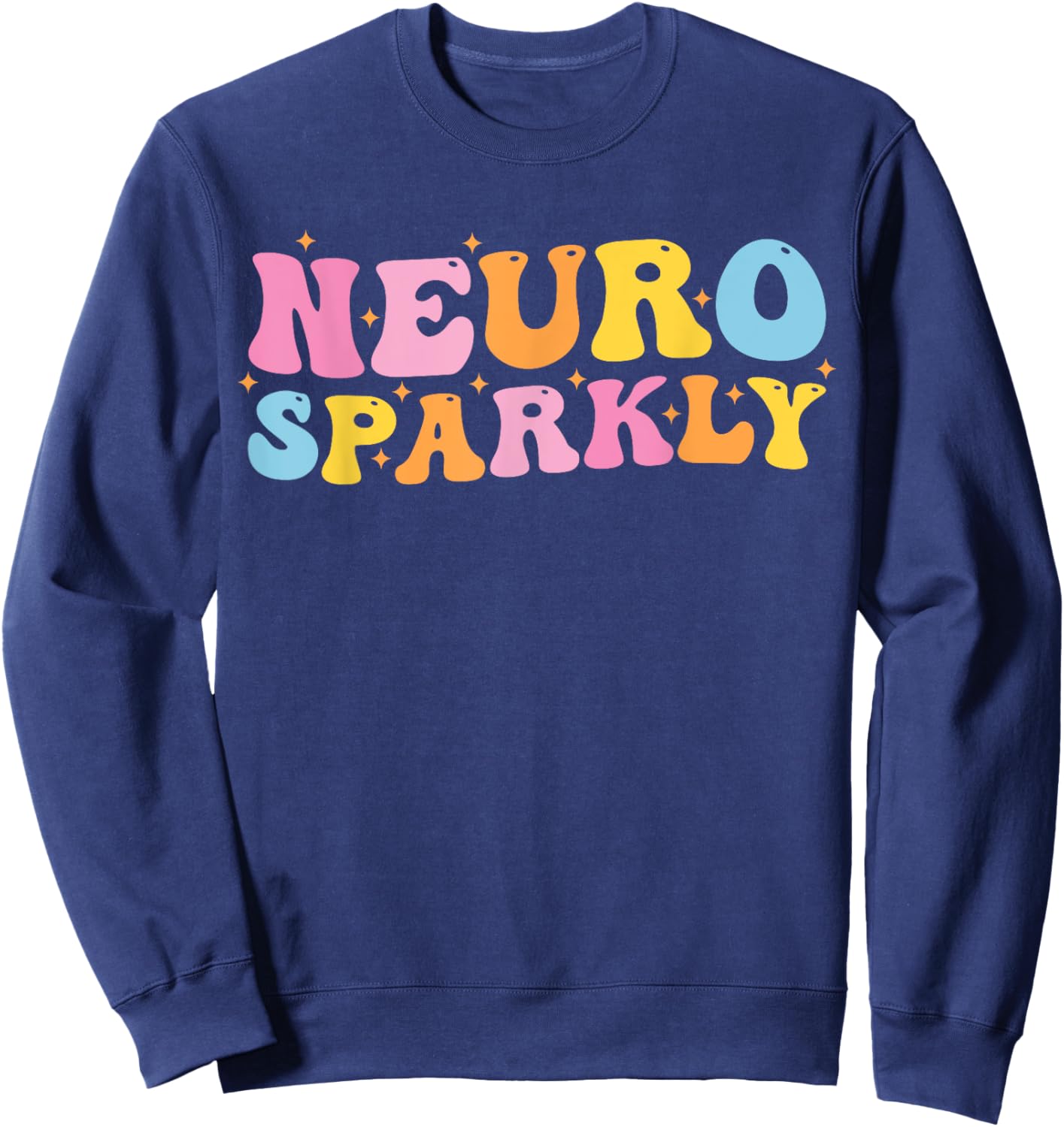 Neuro Sparkly NeuroDiversity Unicorn ADHD Awareness Groovy Sweatshirt - Sweatshirt | Navy