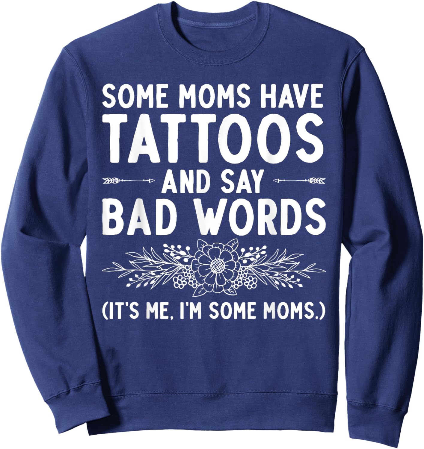 Funny Tattoo Design For Mom Women Tattoo Artist Tattoo Lover Sweatshirt - Sweatshirt | Navy