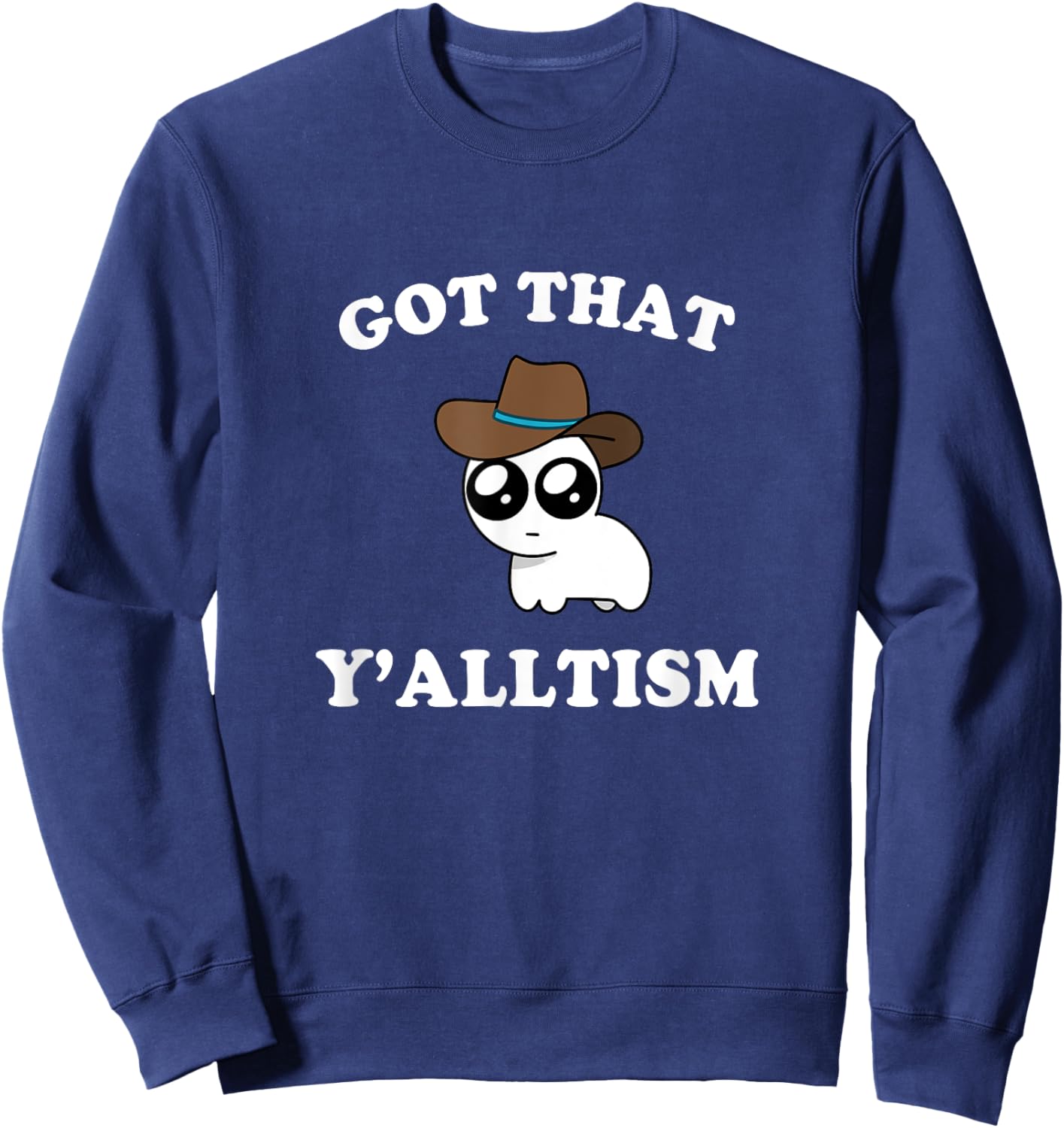 Got That Y'alltism Autism Creature Meme Sweatshirt - Sweatshirt | Navy