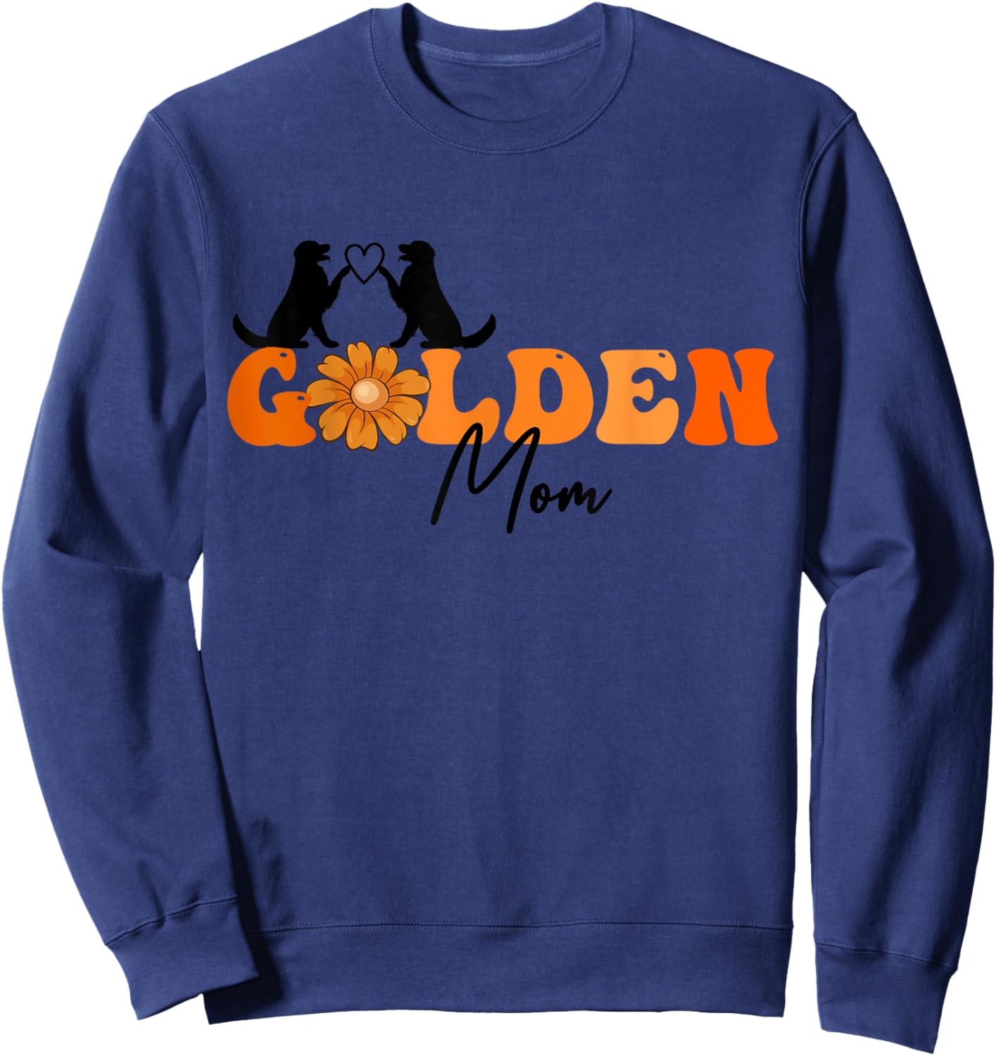 Flower Mama Golden Retriever Cute Mother's Day Golden Mom Sweatshirt - Sweatshirt | Navy